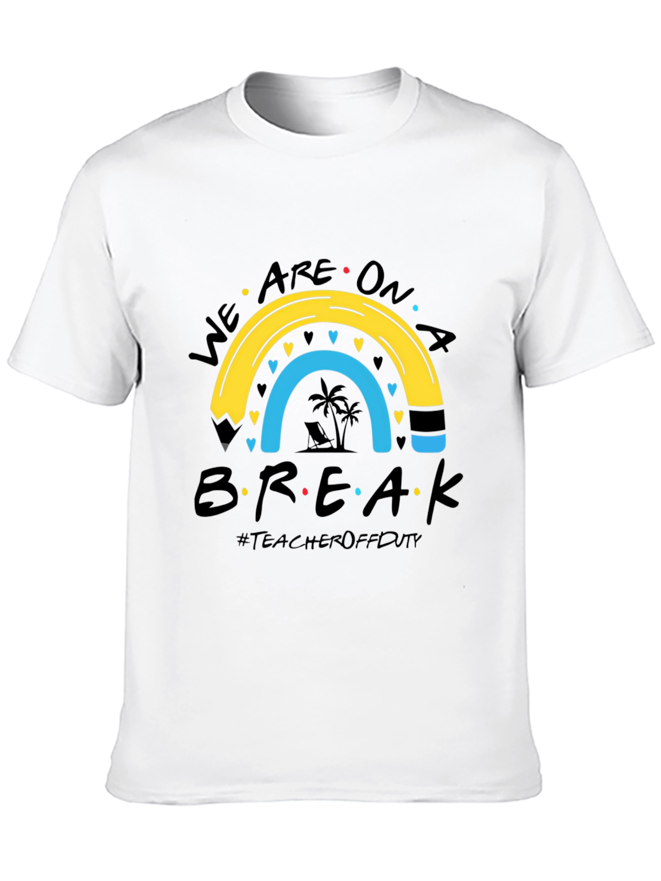 Teacher Off Duty Summer Break T-Shirt