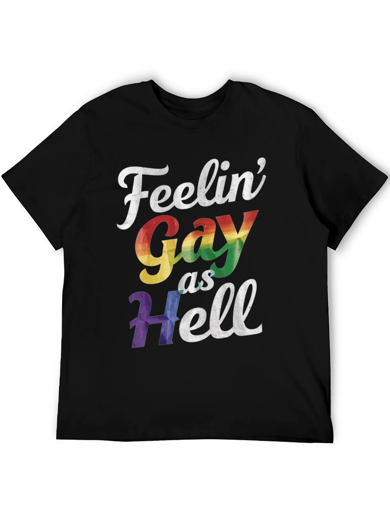 Feelin Gay As Hell Graphic Tee