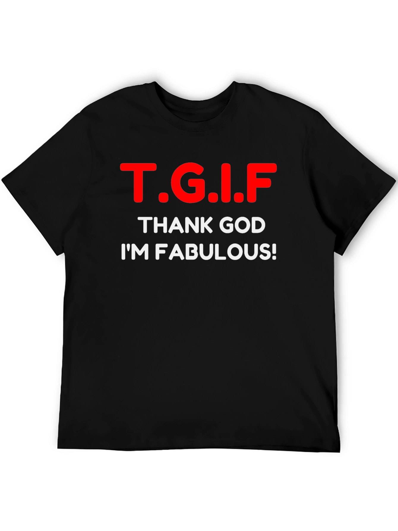 TGIF Fabulous Graphic T-Shirt - Black