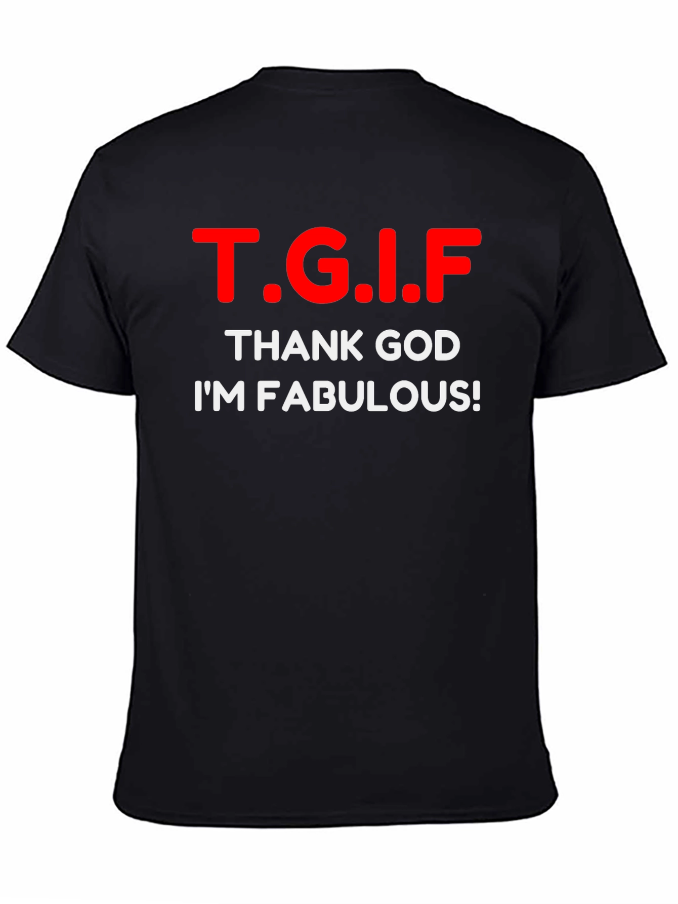 TGIF Fabulous Graphic T-Shirt - Black