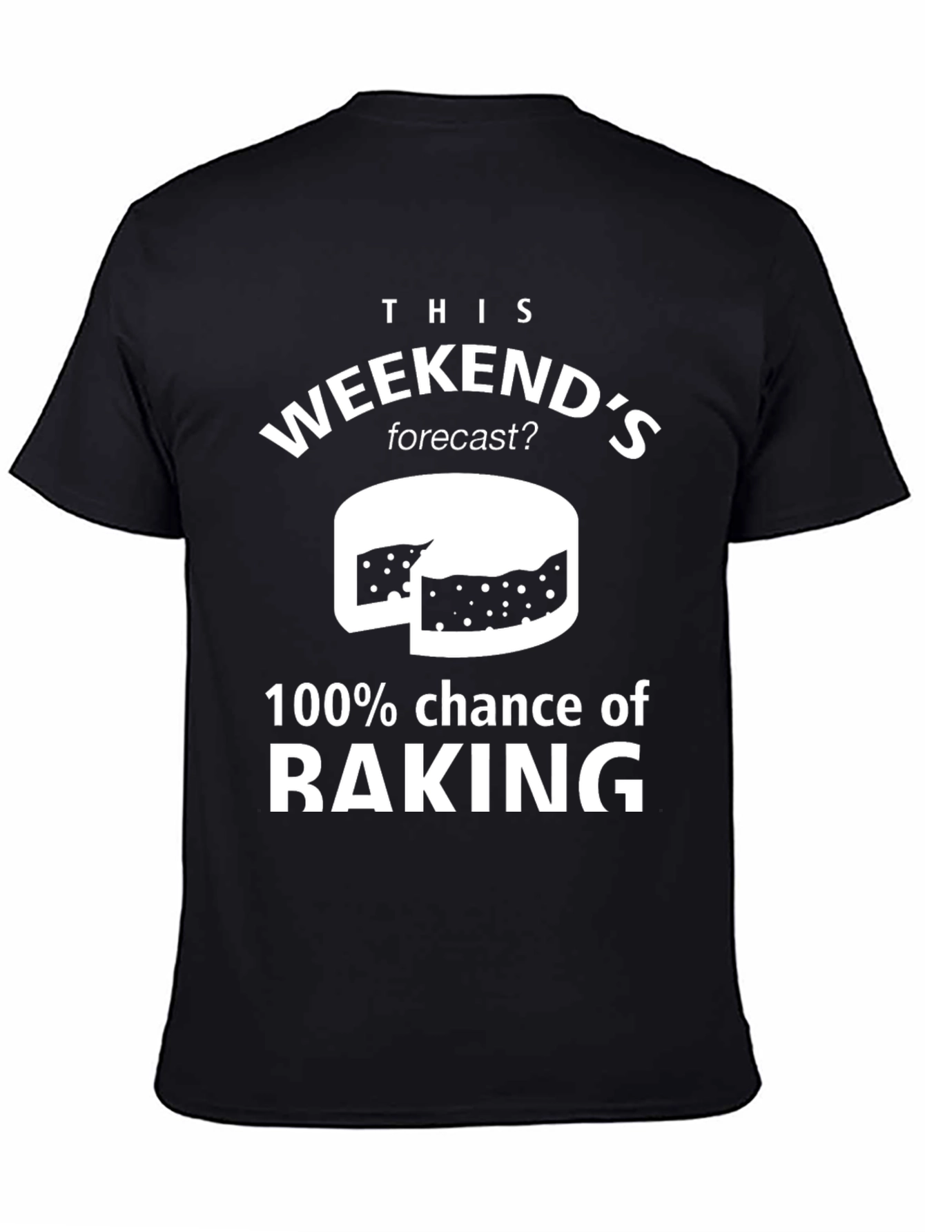 Baking Forecast T-Shirt - Weekend Baking Tee