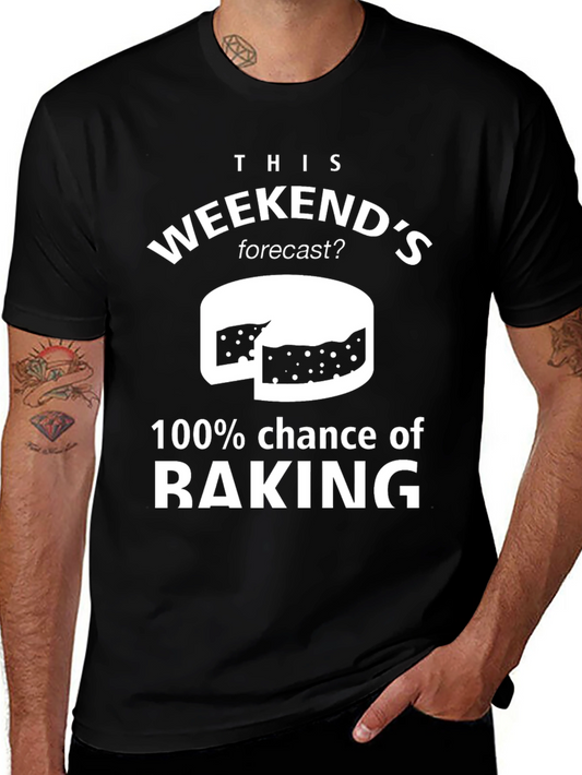 Baking Forecast T-Shirt - Weekend Baking Tee