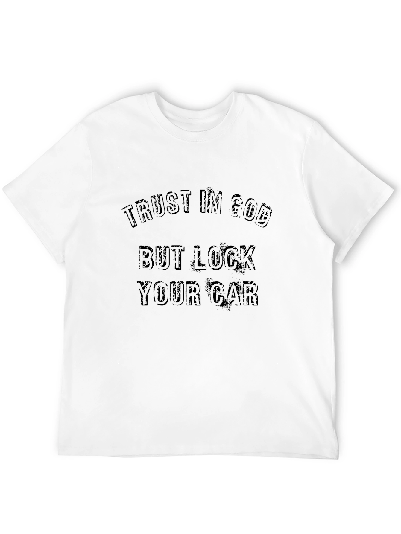 Trust In God But Lock Your Car Graphic Tee