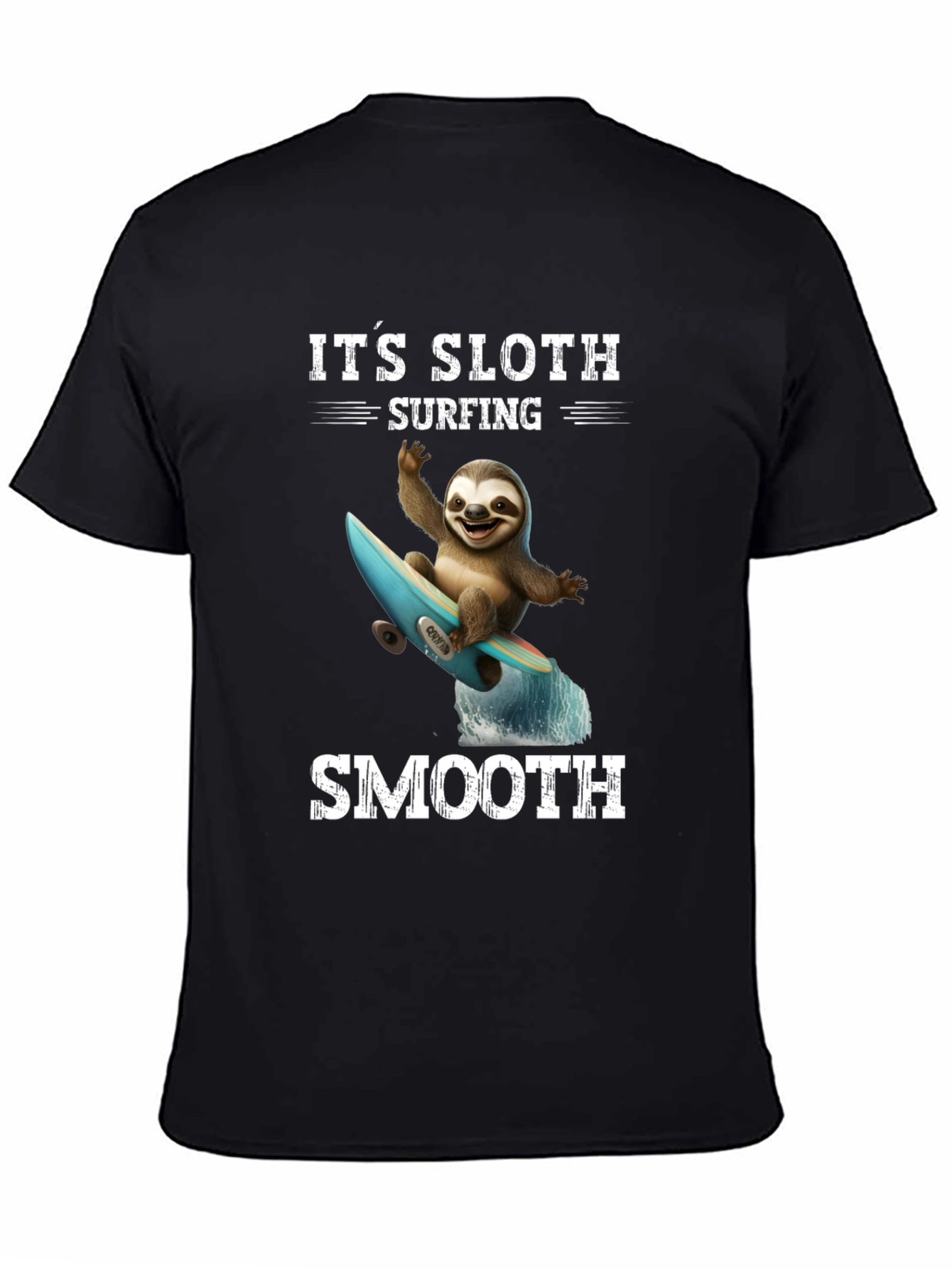Its Sloth Surfing Smooth Black T-Shirt