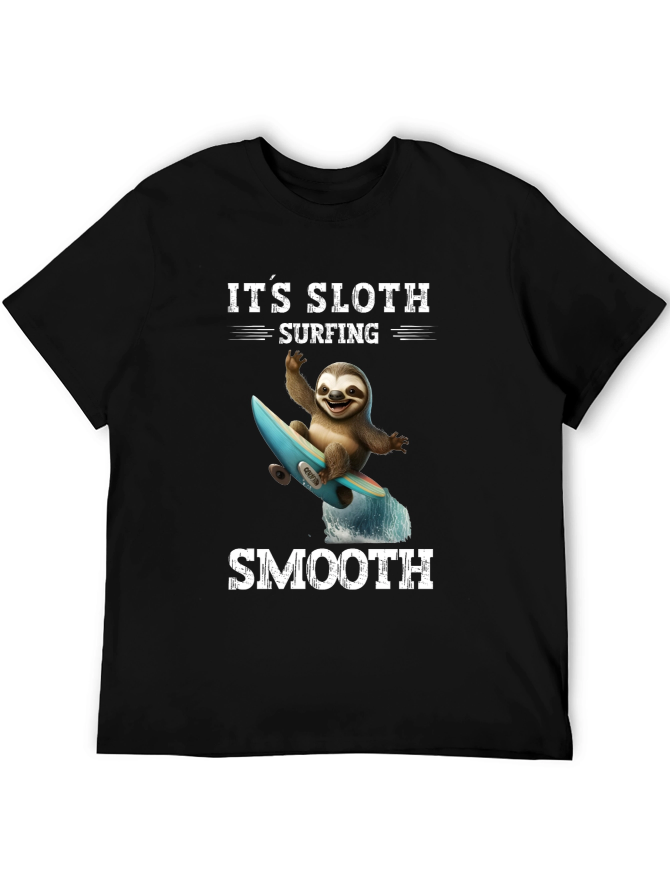 Its Sloth Surfing Smooth Black T-Shirt
