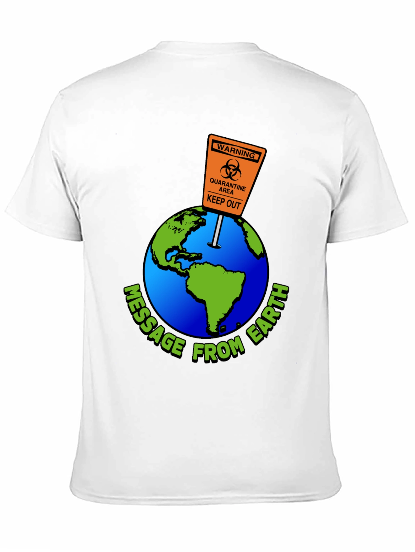 Message from Earth Quarantine T-Shirt