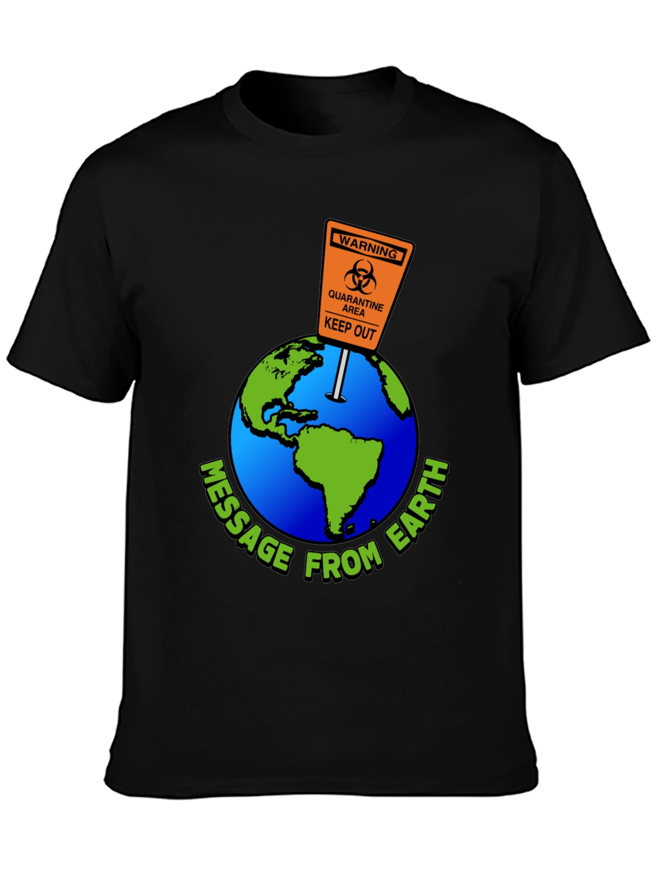 Message from Earth Quarantine T-Shirt