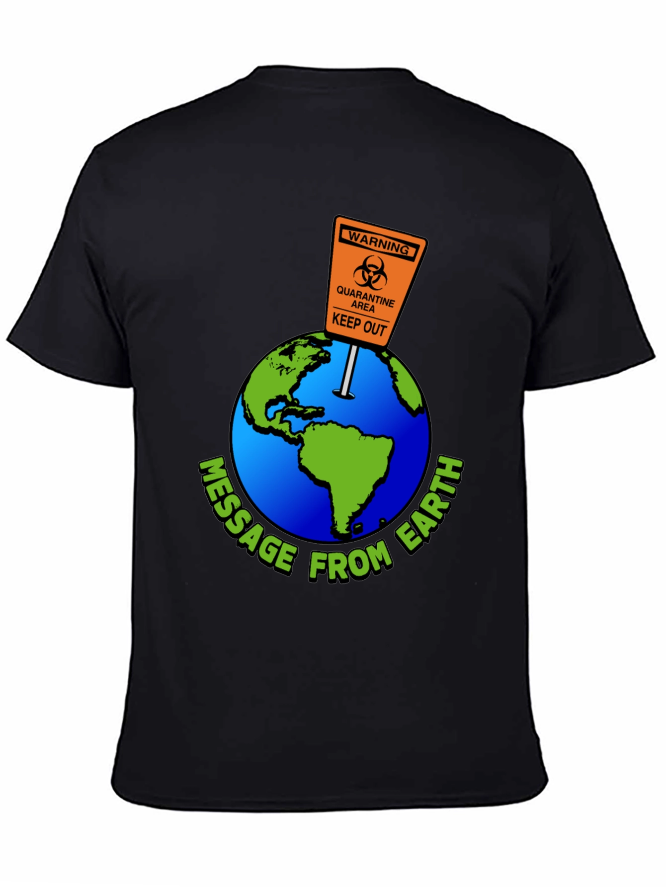 Message from Earth Quarantine T-Shirt