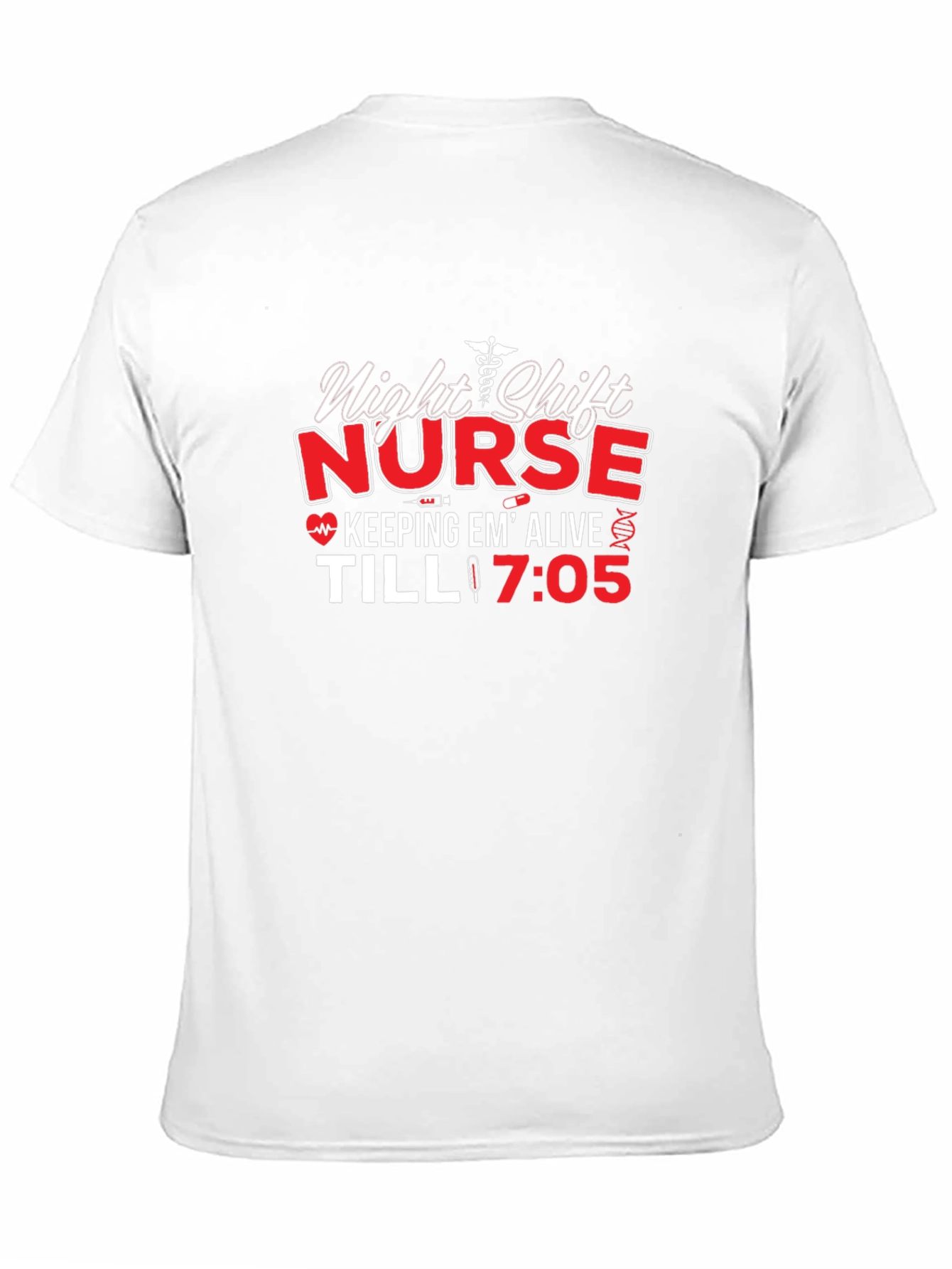Night Shift Nurse T-Shirt - Keeps Em Alive!