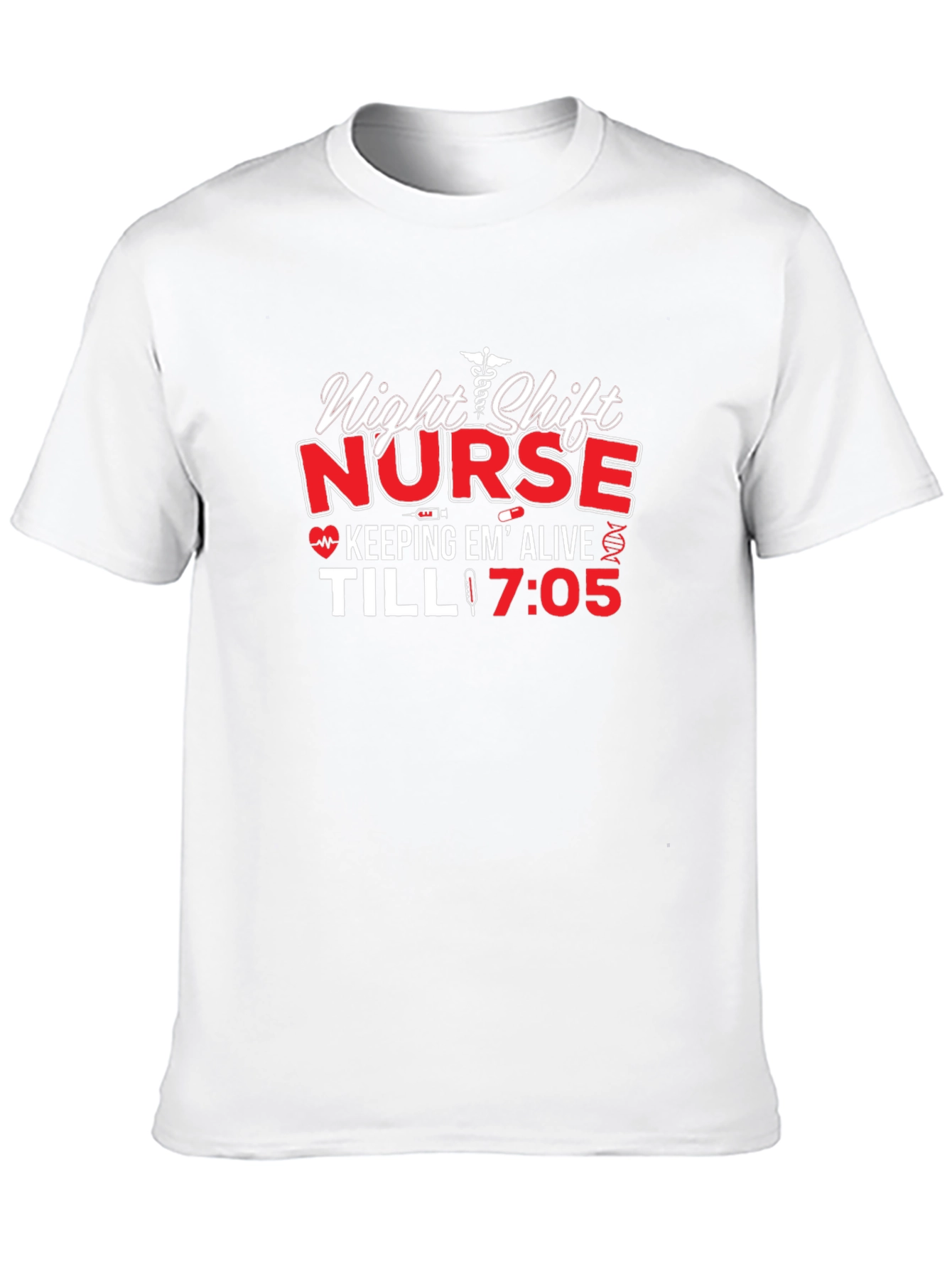 Night Shift Nurse T-Shirt - Keeps Em Alive!