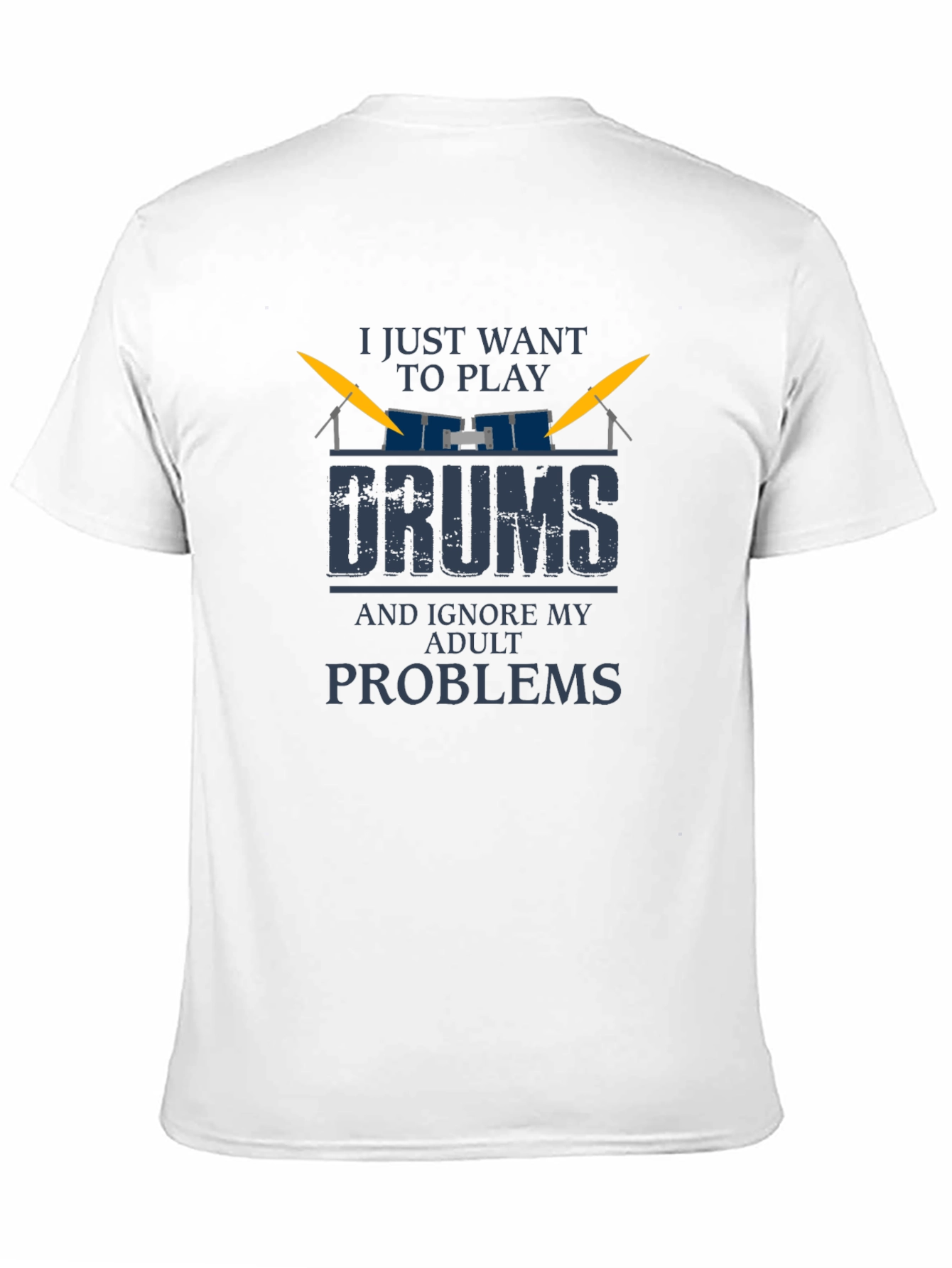 Drummer T-Shirt: Ignore Adult Problems and Play Drums