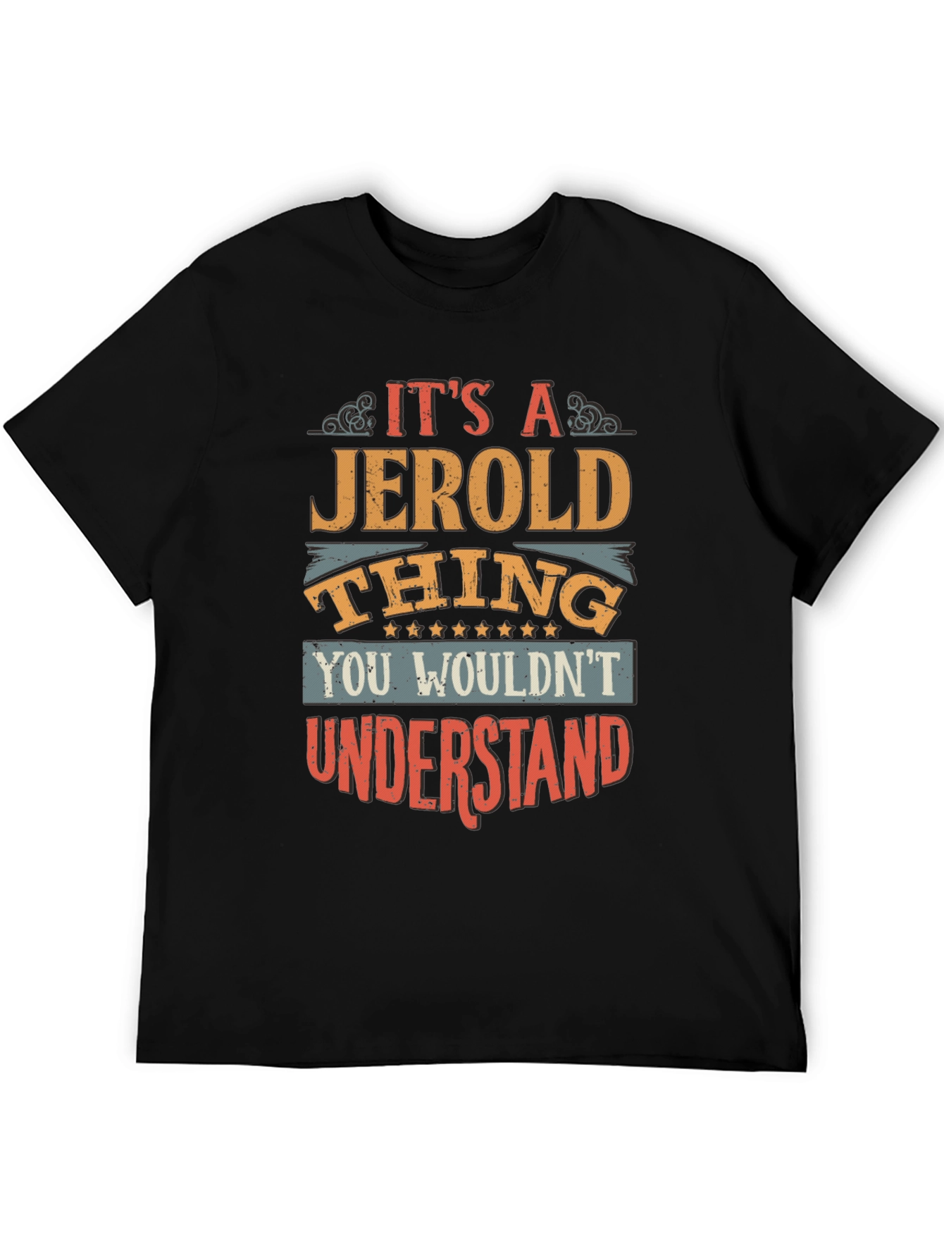 Its A Jerold Thing T-Shirt
