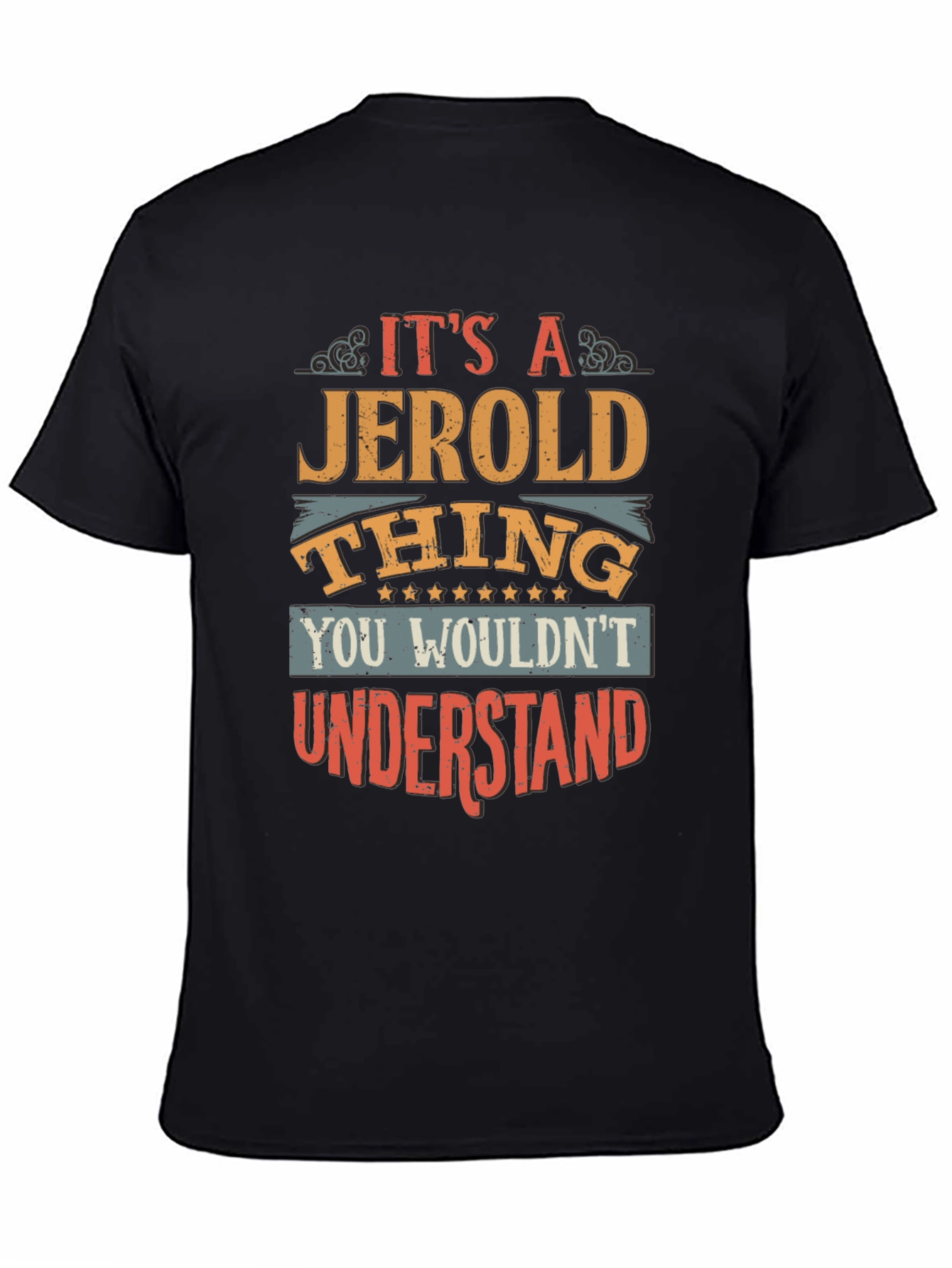 Its A Jerold Thing T-Shirt