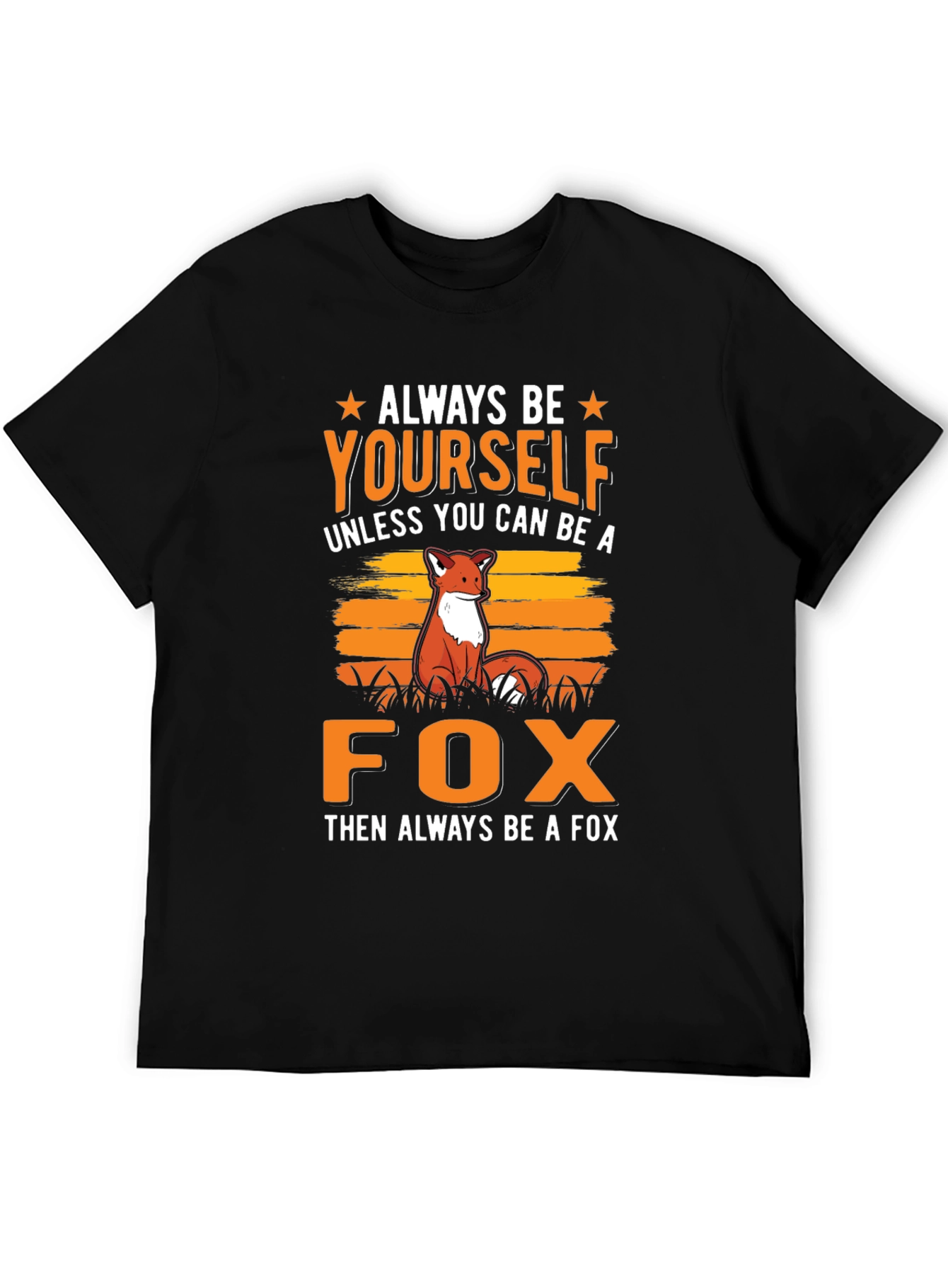 Always Be Yourself Fox Graphic T-Shirt