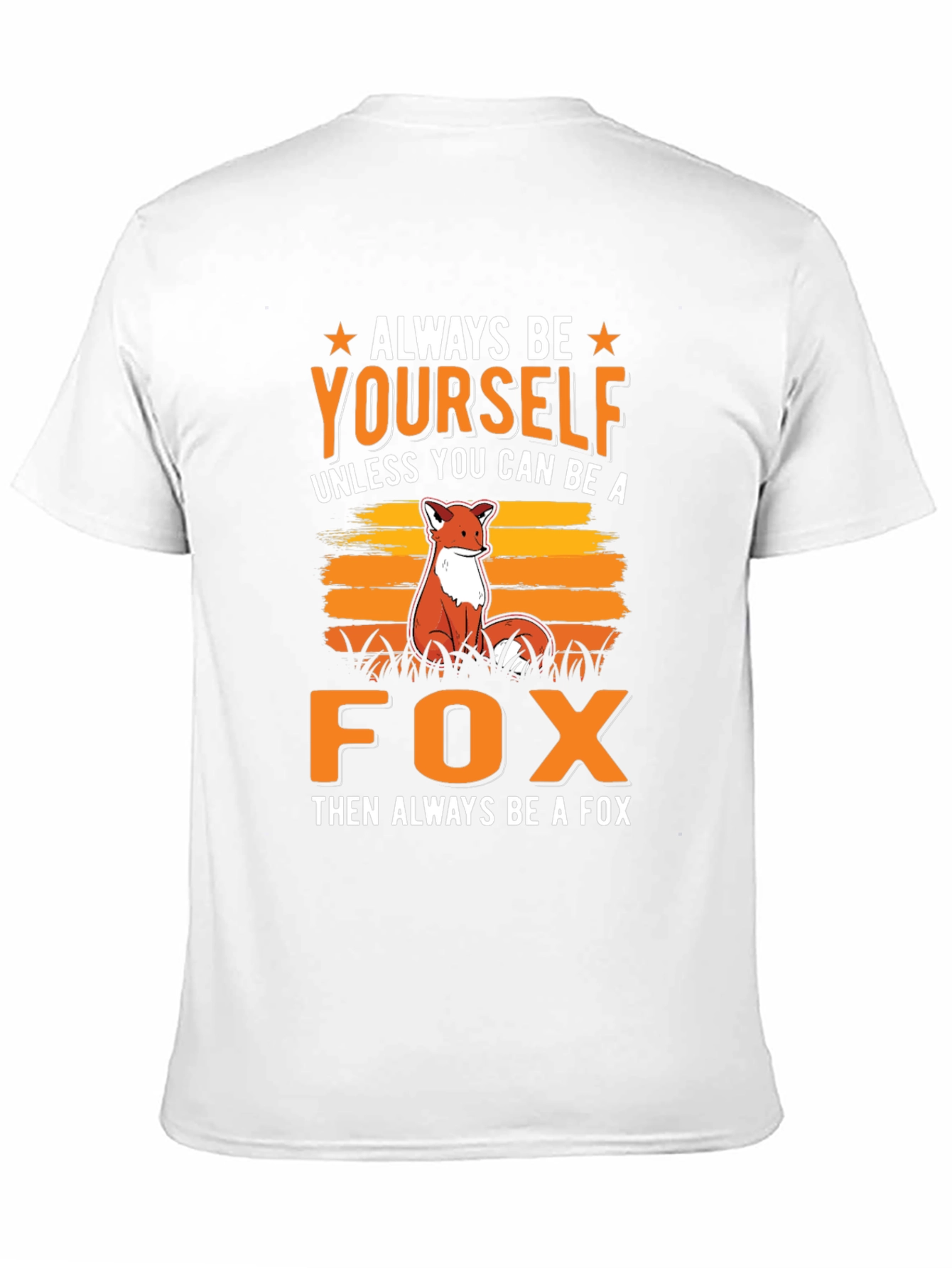Always Be Yourself Fox Graphic T-Shirt