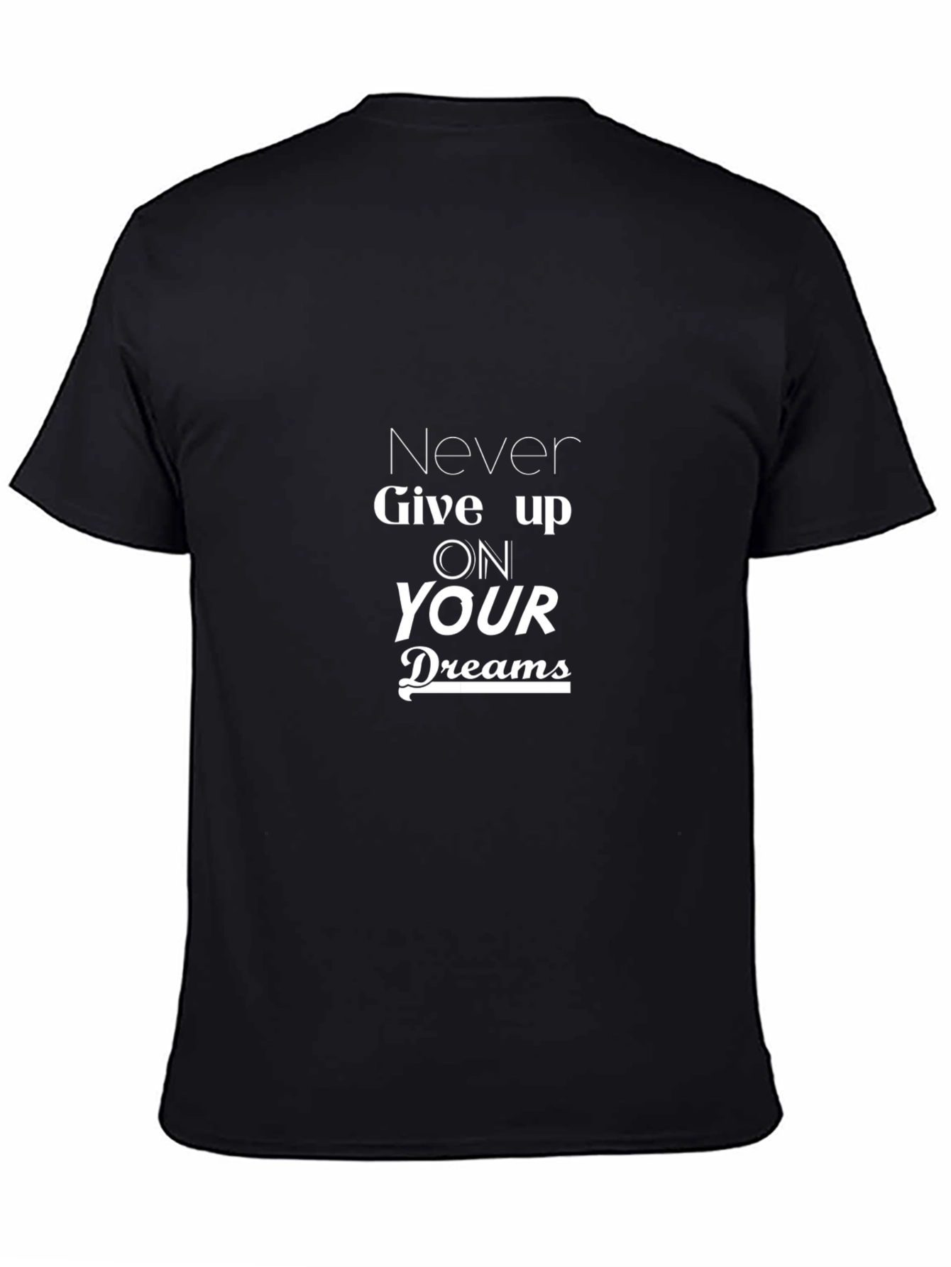 Inspirational Black T-Shirt - Never Give Up