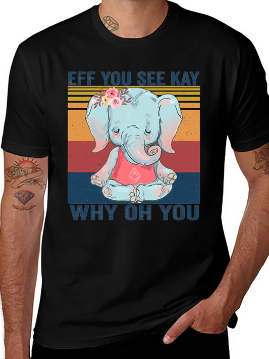 Elephant Yoga T-Shirt - Eff You See Kay Why Oh You