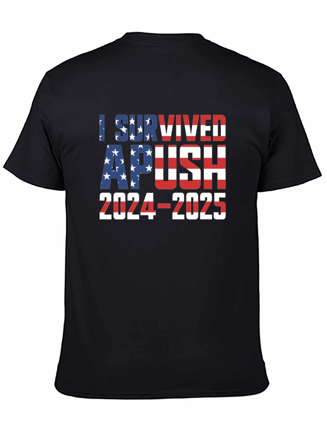 I Survived APUSH 2024-2025 T-Shirt