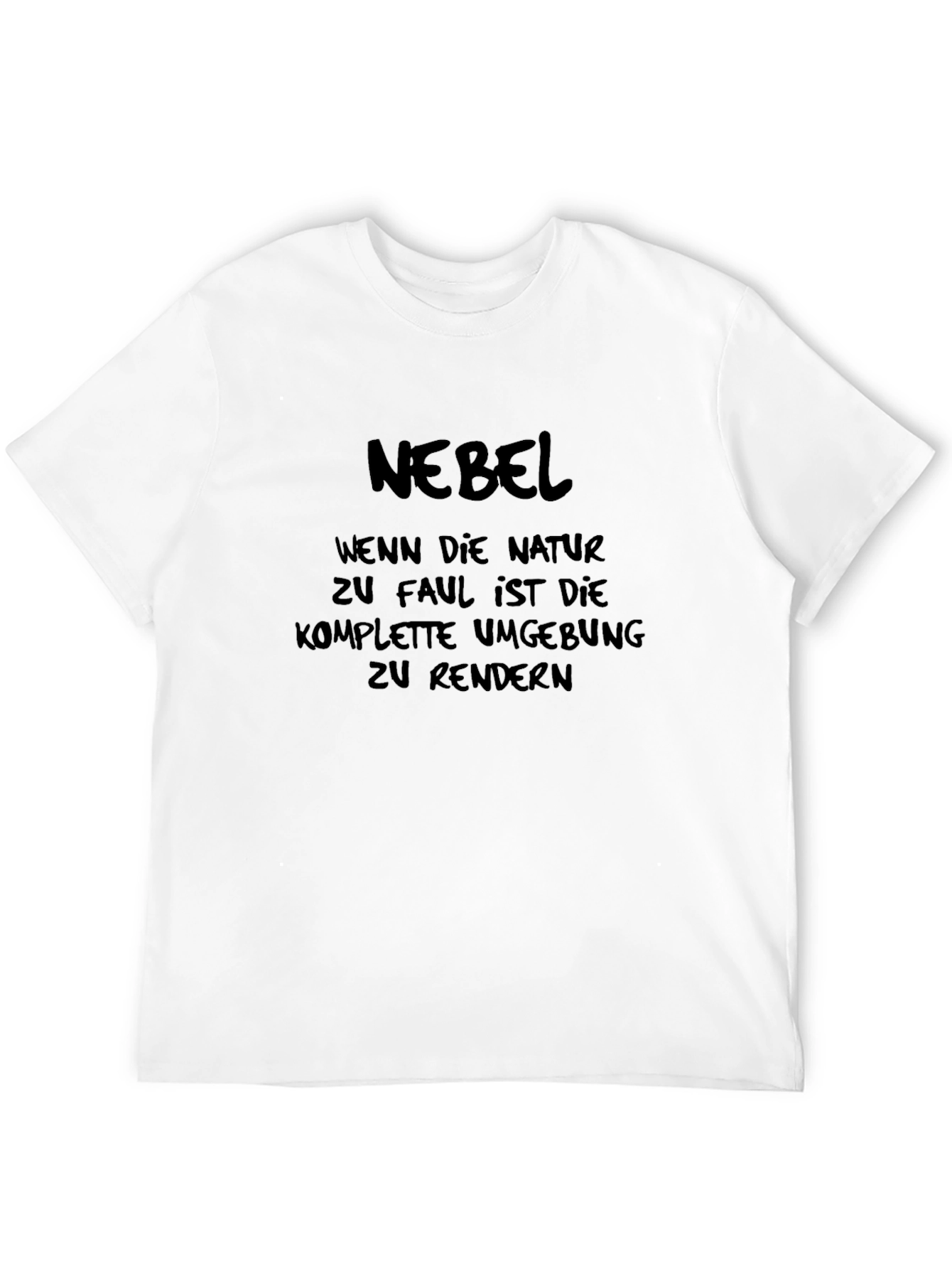 Nebel Graphic T-Shirt - Humorous German Text Design