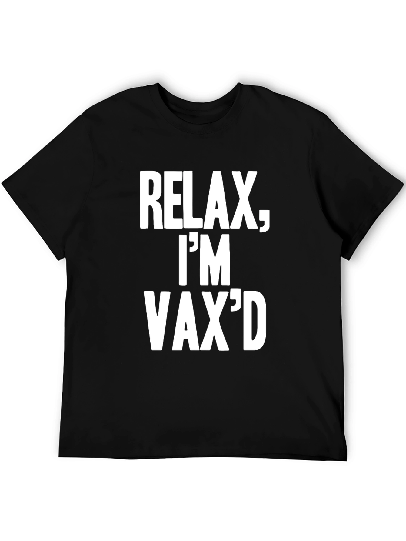 Relax Im Vaxd T-Shirt - Black Crew Neck Tee