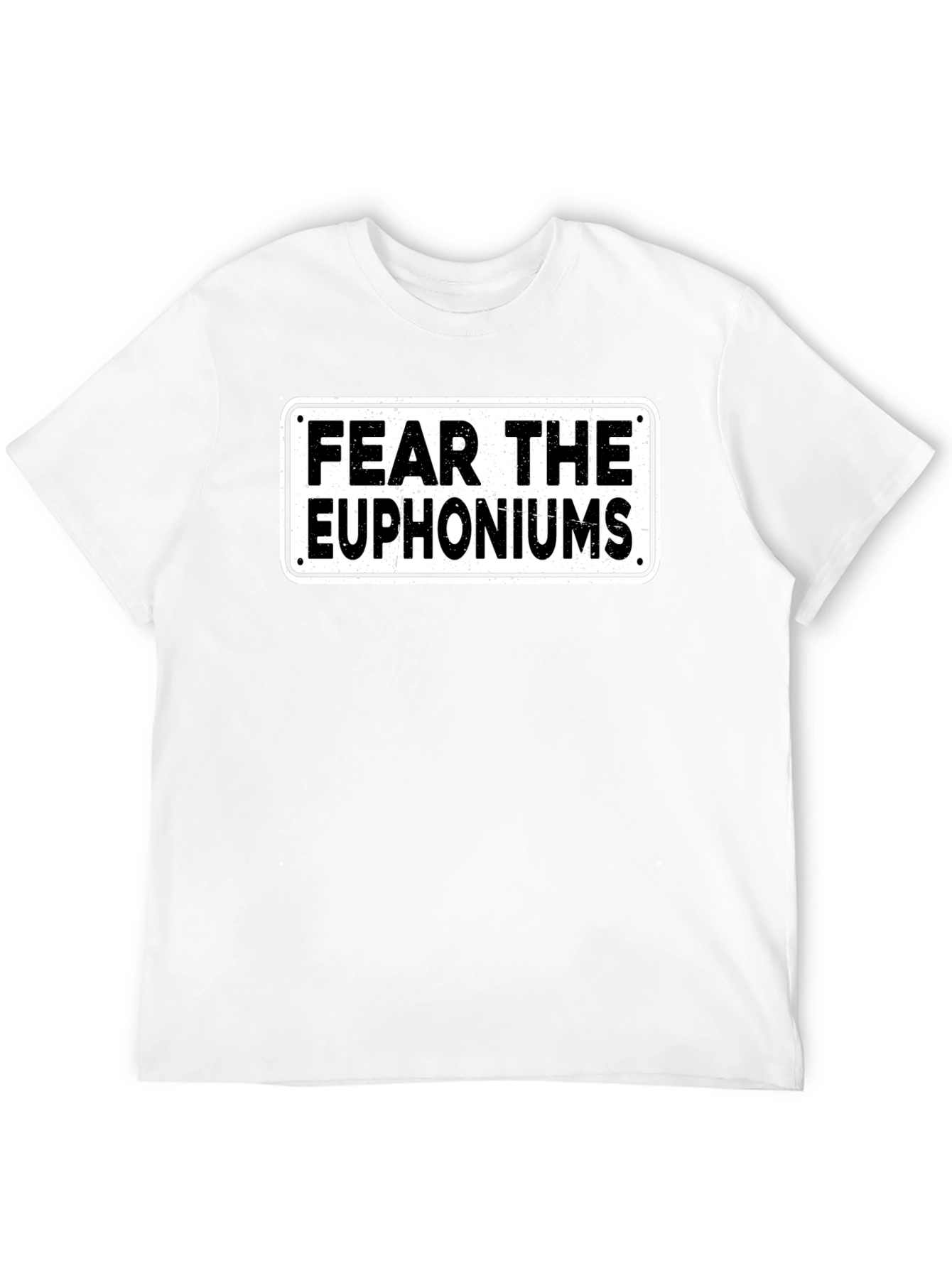 Fear The Euphoniums Funny T-Shirt