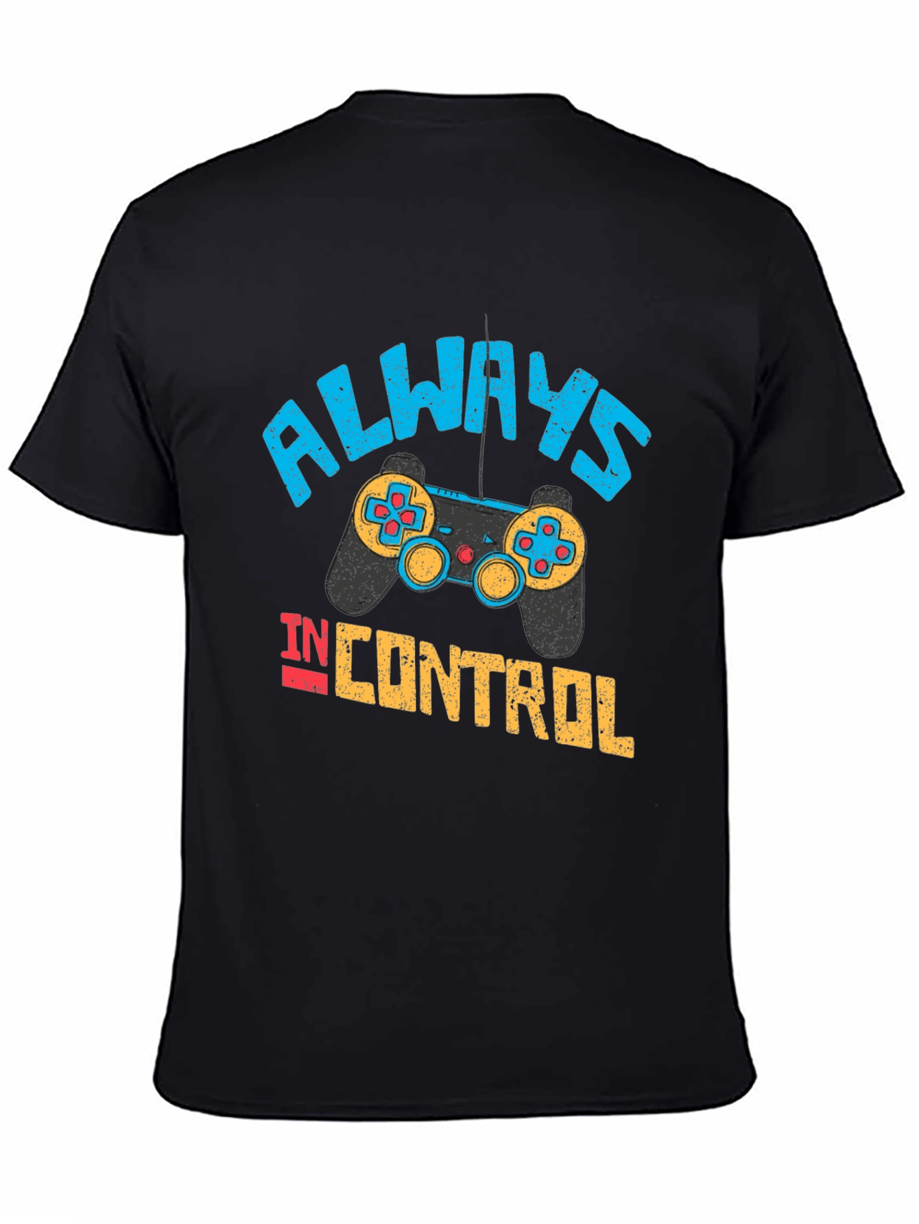 Always in Control Gaming T-Shirt