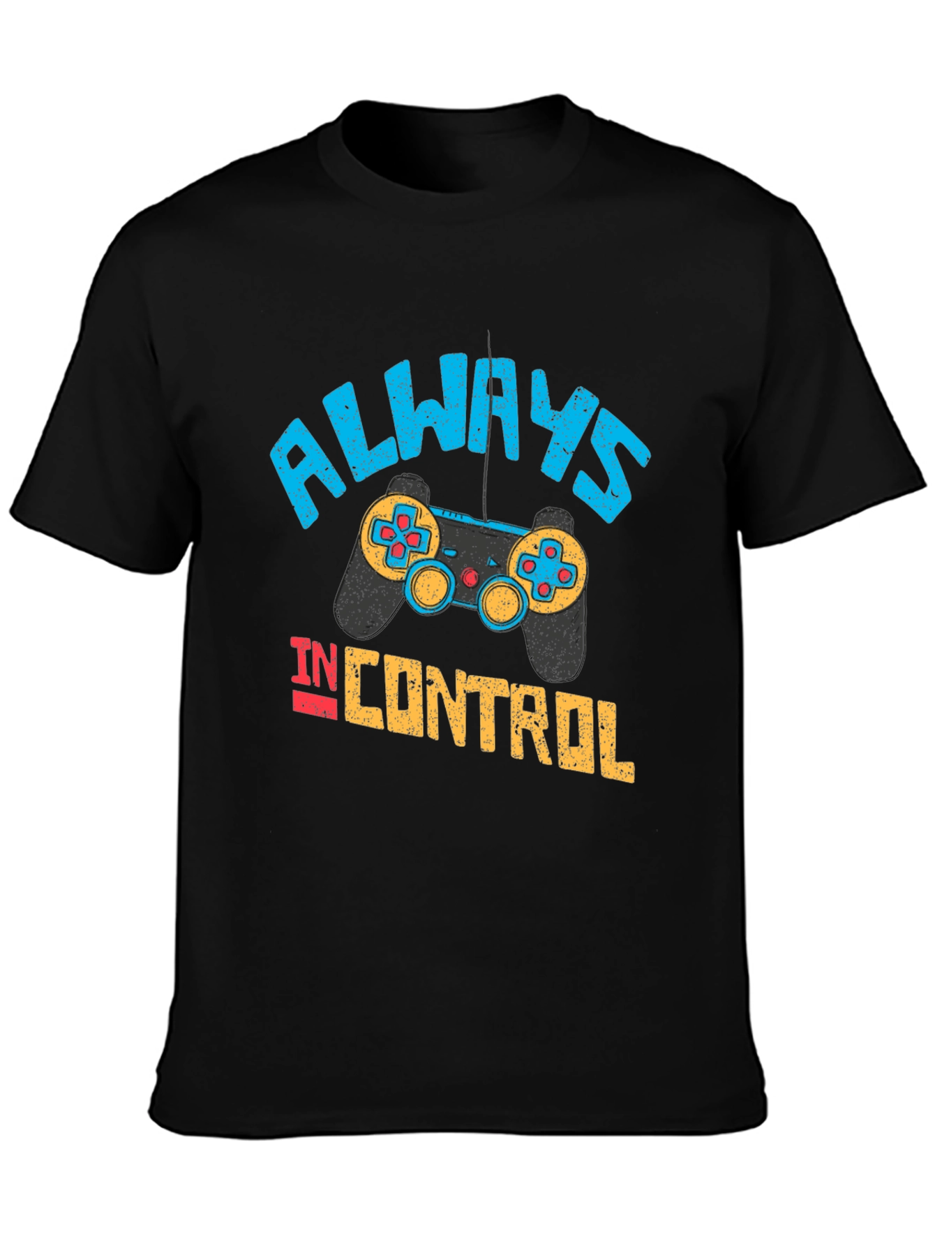Always in Control Gaming T-Shirt