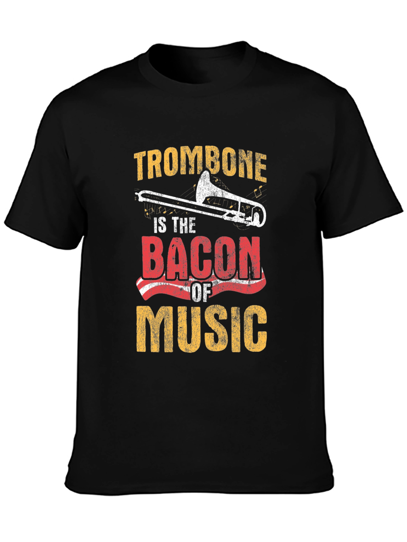 Trombone is the Bacon of Music T-Shirt