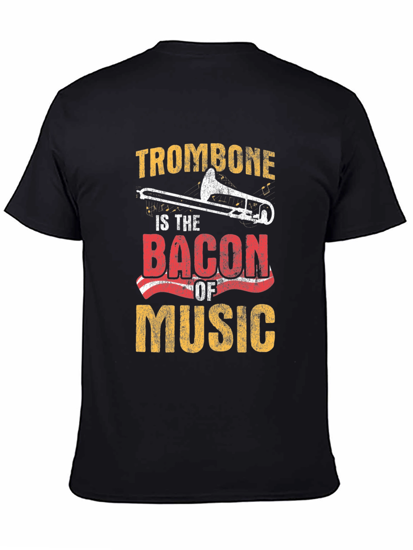 Trombone is the Bacon of Music T-Shirt