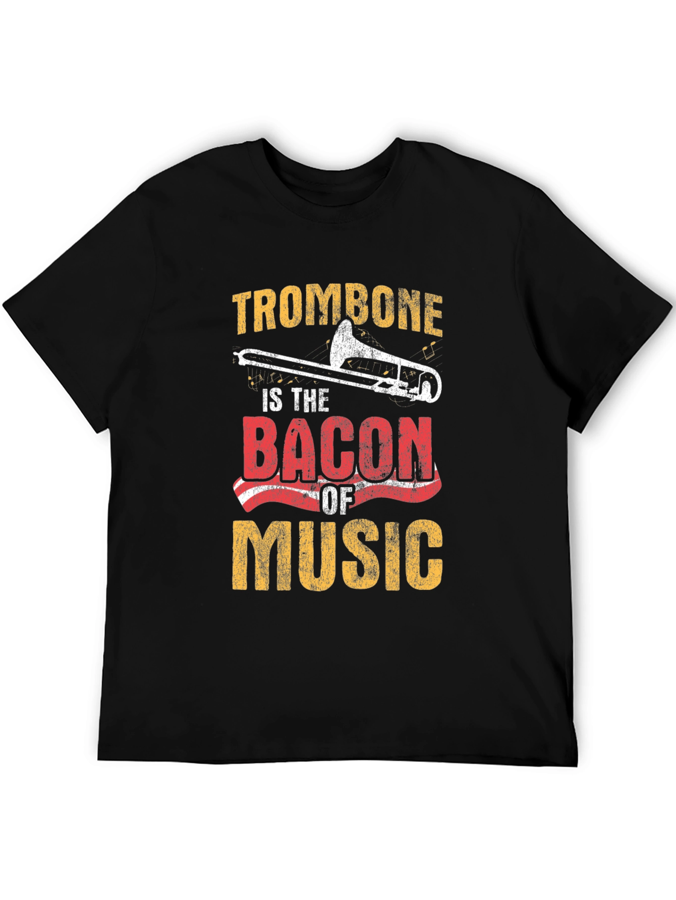 Trombone is the Bacon of Music T-Shirt