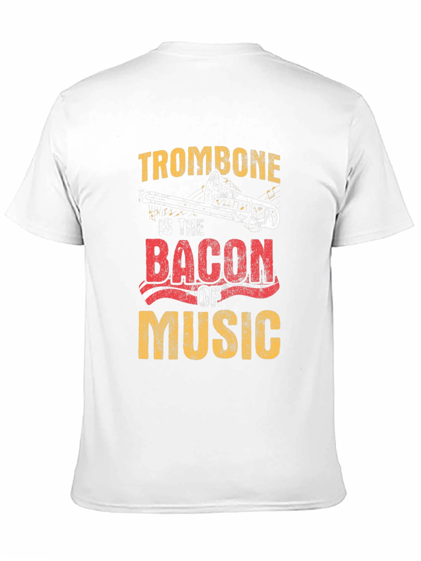 Trombone is the Bacon of Music T-Shirt
