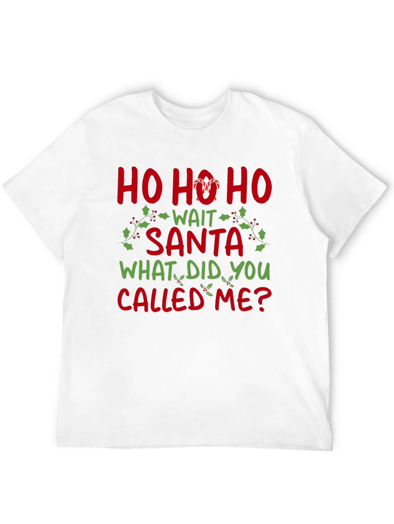 Funny Christmas T-Shirt - Ho Ho Ho Wait Santa