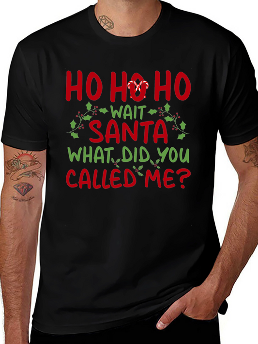 Funny Christmas T-Shirt - Ho Ho Ho Wait Santa