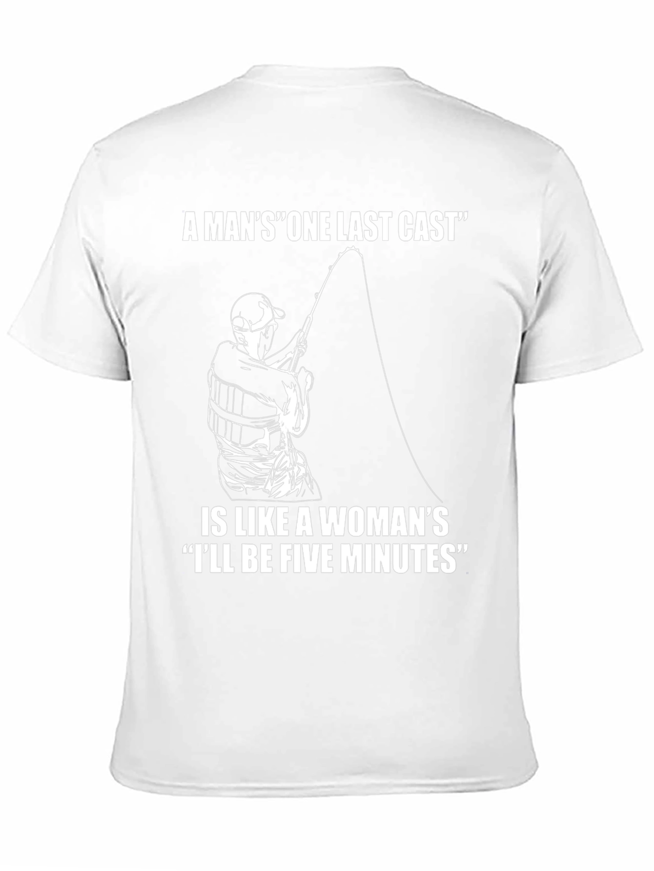 Funny Fishing T-Shirt: One Last Cast Design