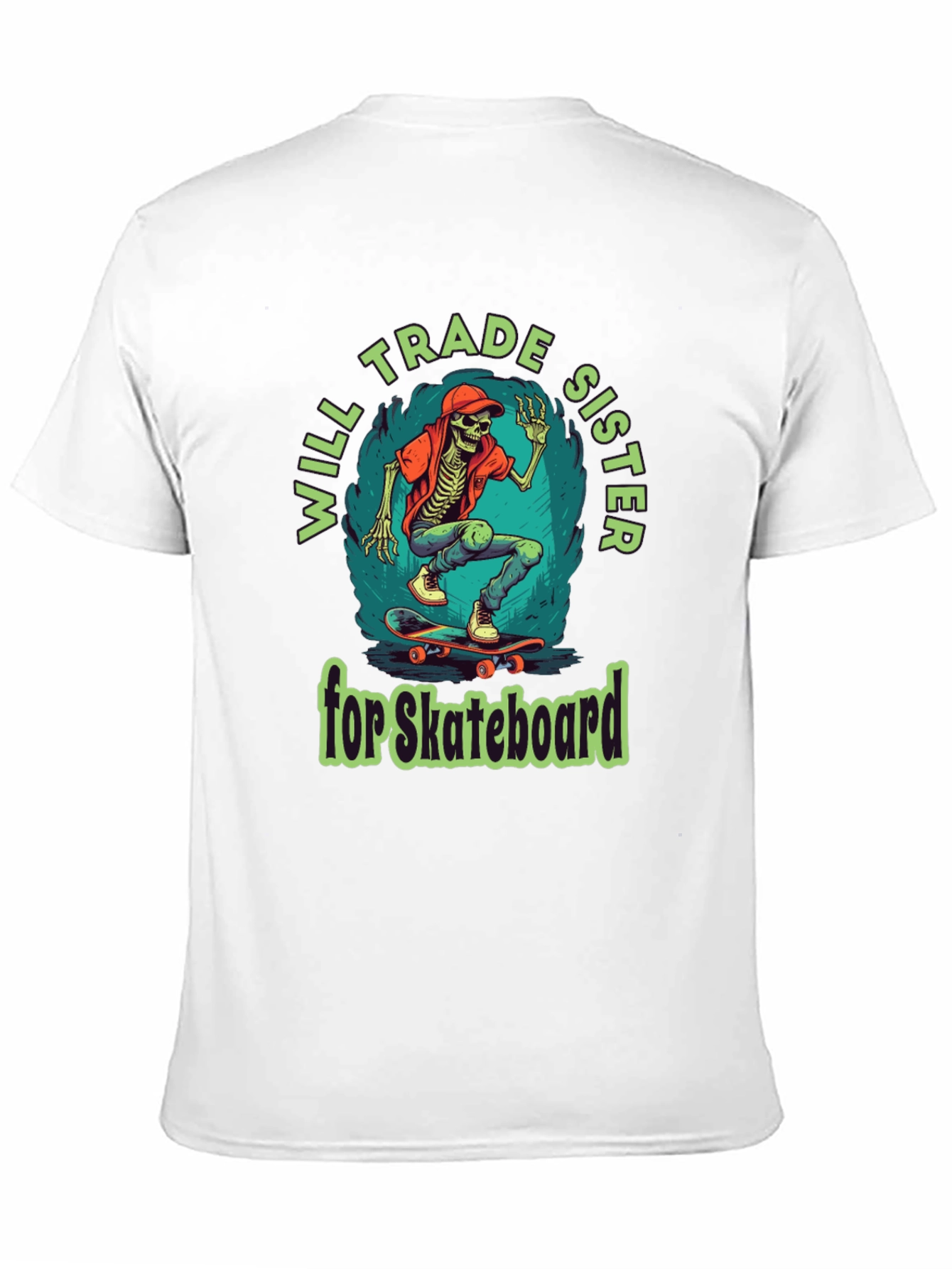 Will Trade Sister for Skateboard T-Shirt