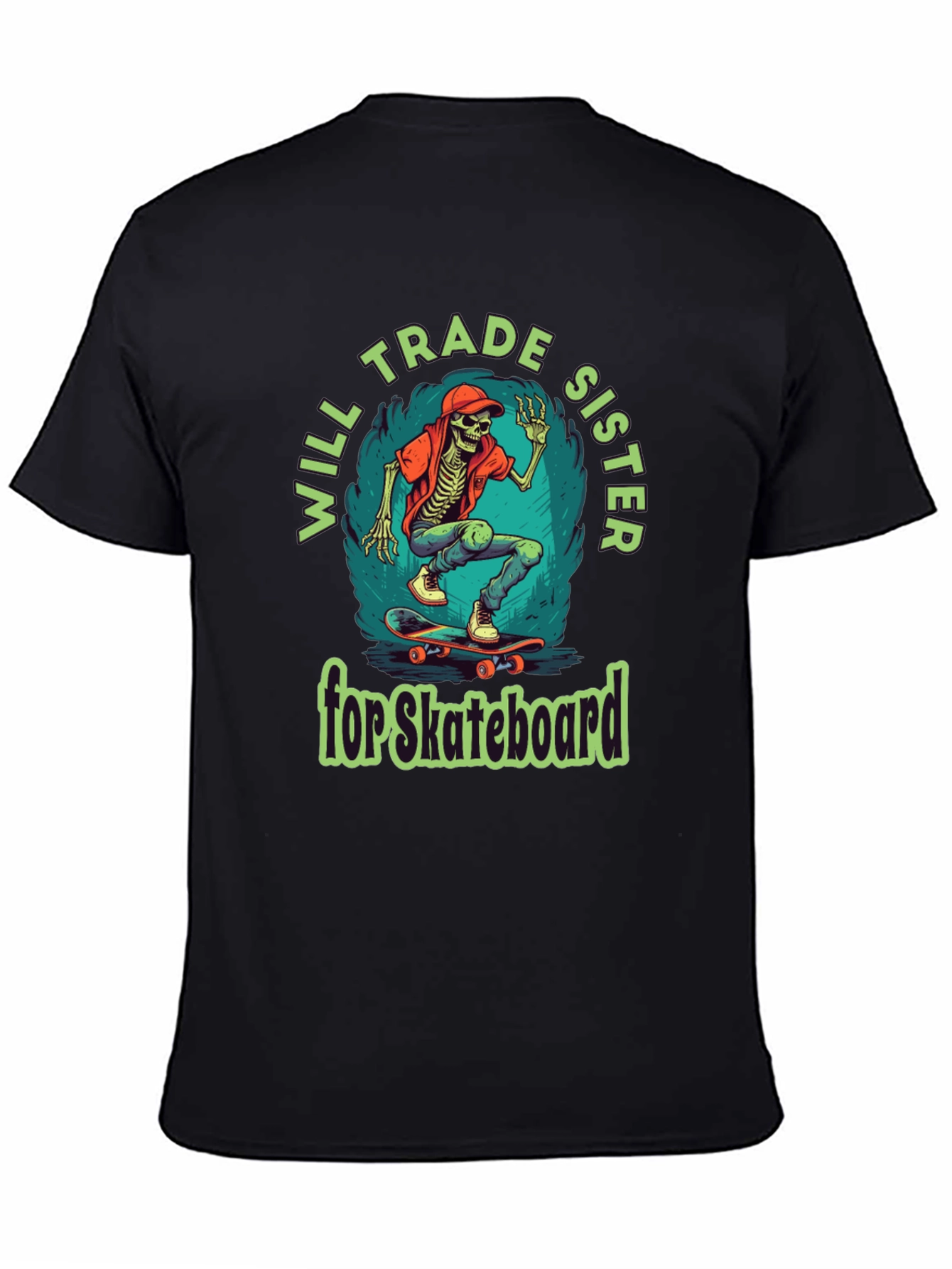 Will Trade Sister for Skateboard T-Shirt