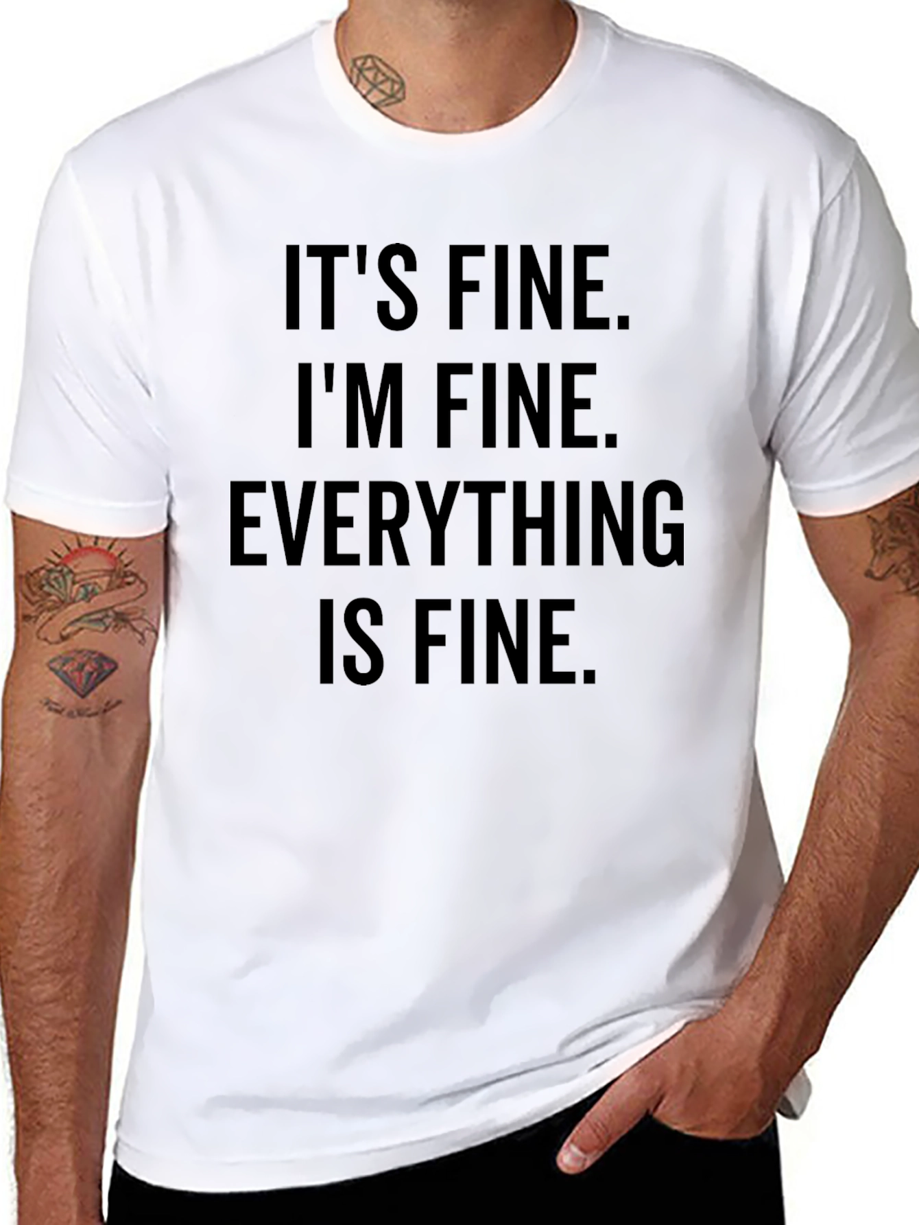 Its Fine Im Fine Everything Is Fine Graphic Tee