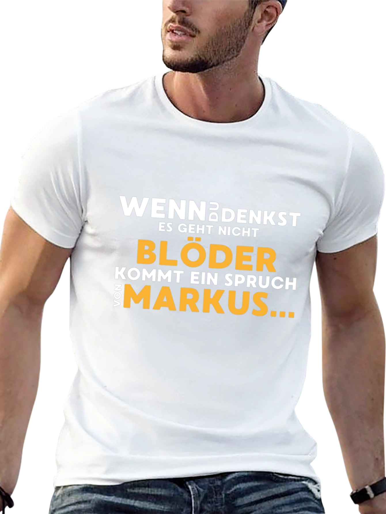 Humorous German Quote T-Shirt - Markus Edition