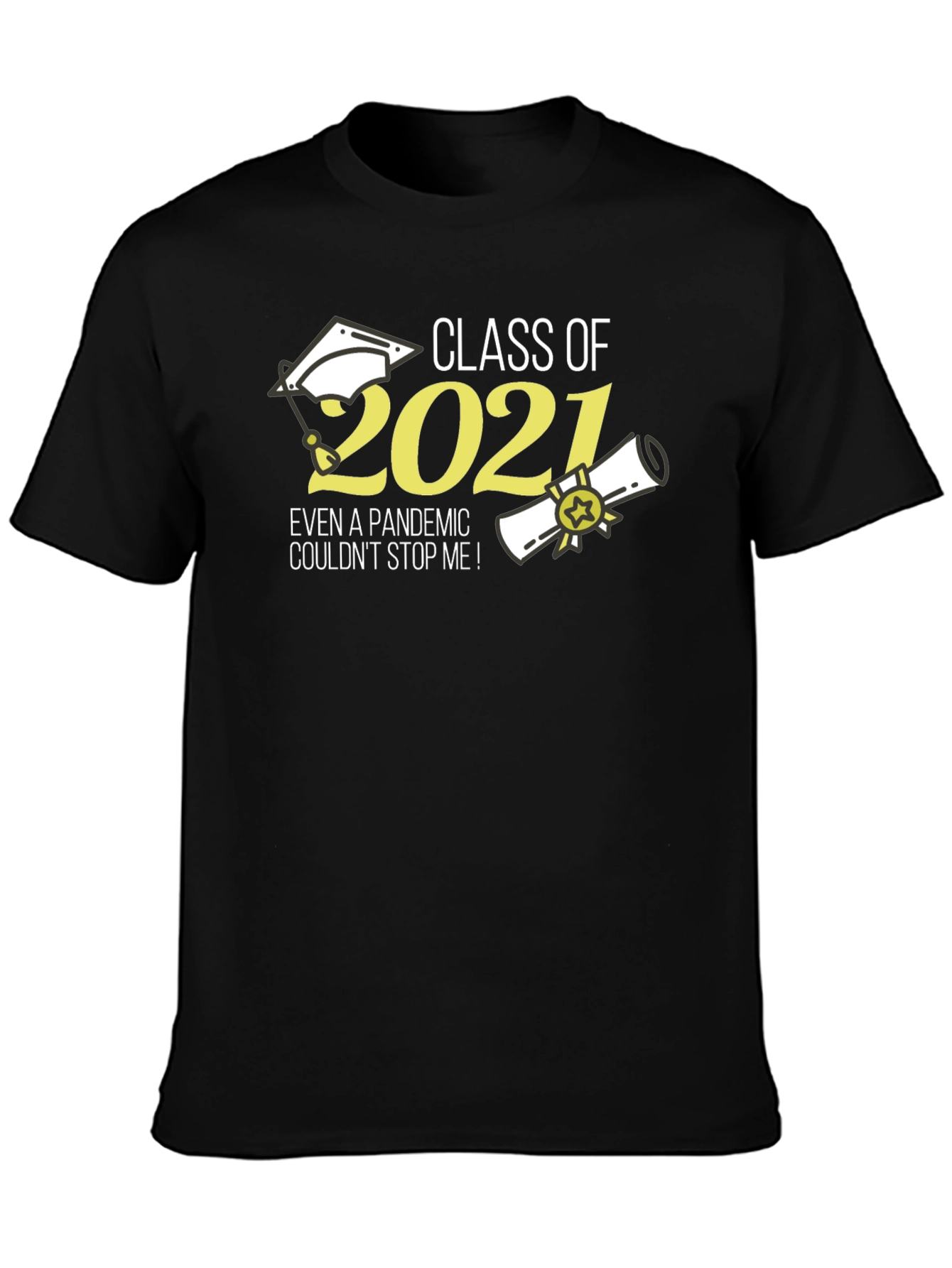 Class of 2021 Pandemic Graduate T-Shirt