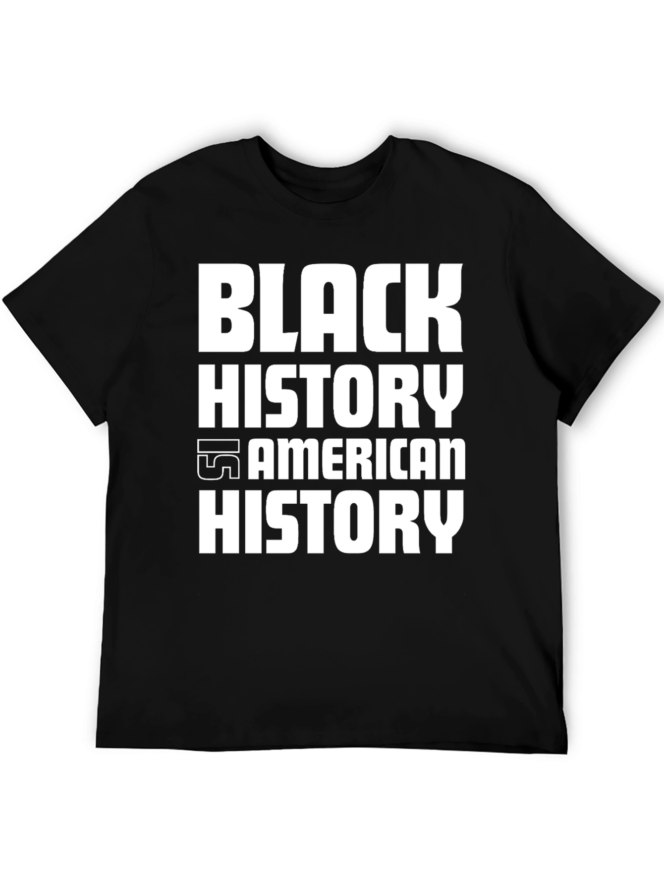 Black History is American History Graphic T-Shirt