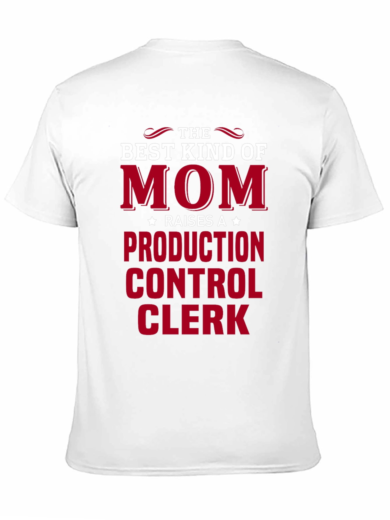 Production Control Clerk Mom T-Shirt