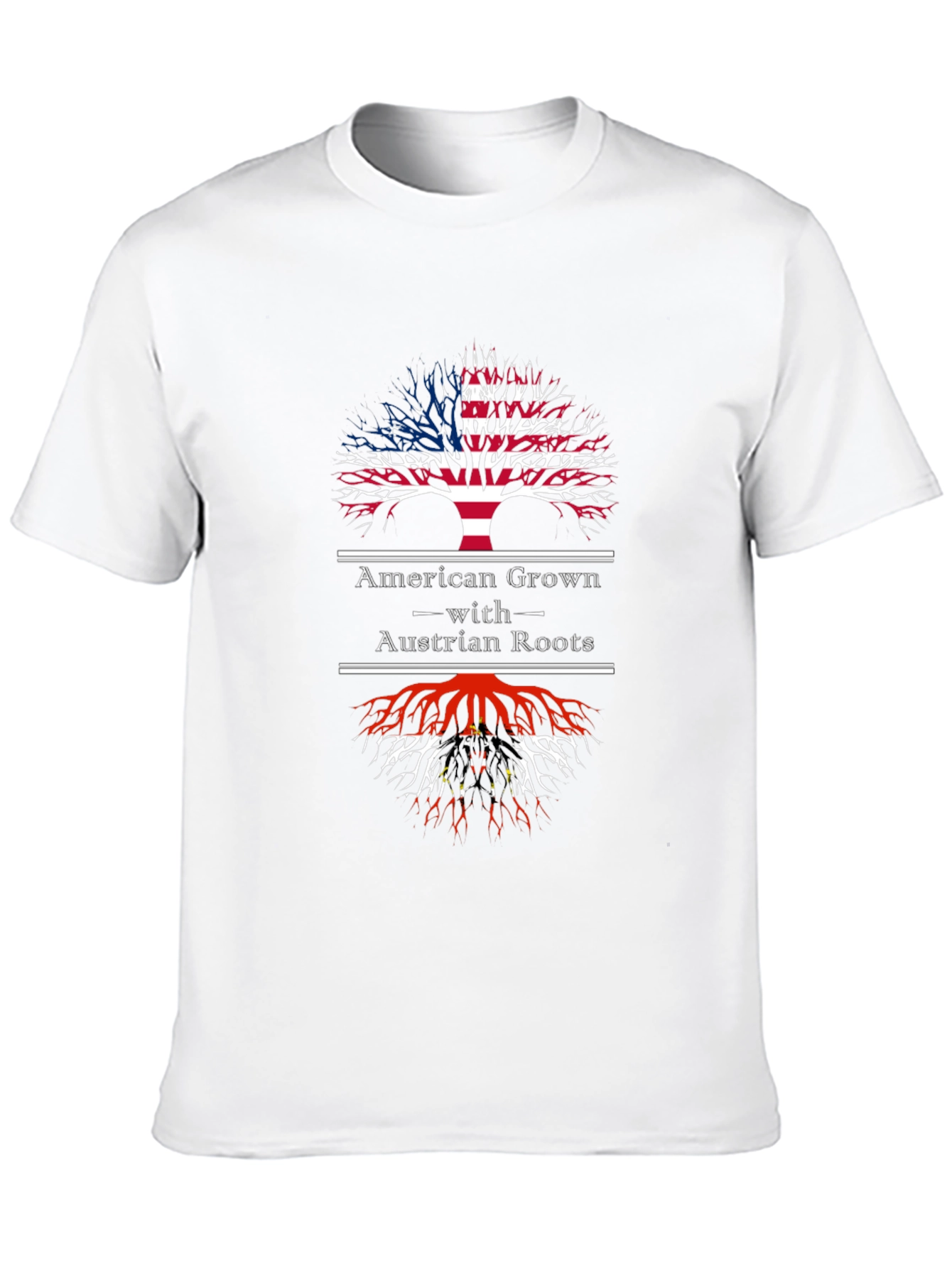 American Grown with Austrian Roots T-Shirt