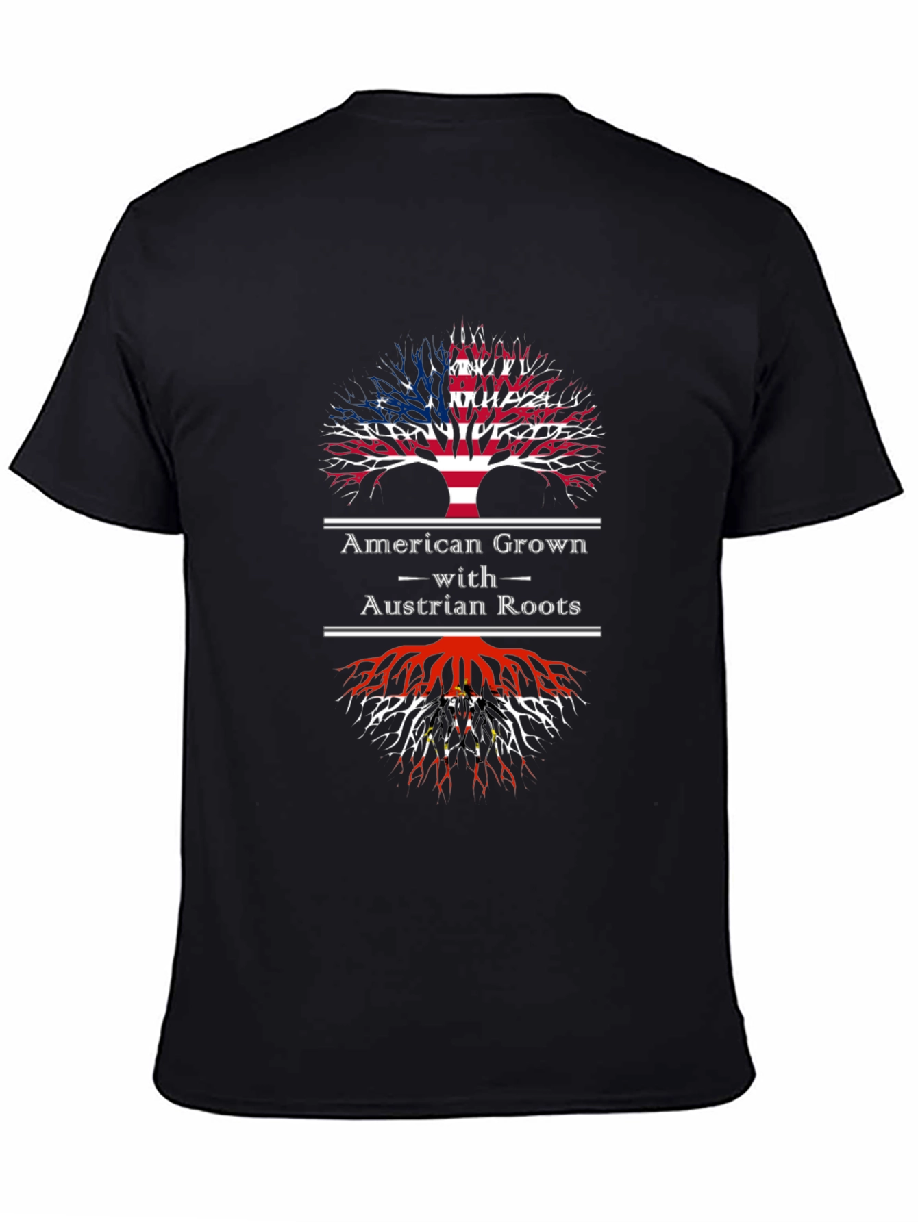 American Grown with Austrian Roots T-Shirt