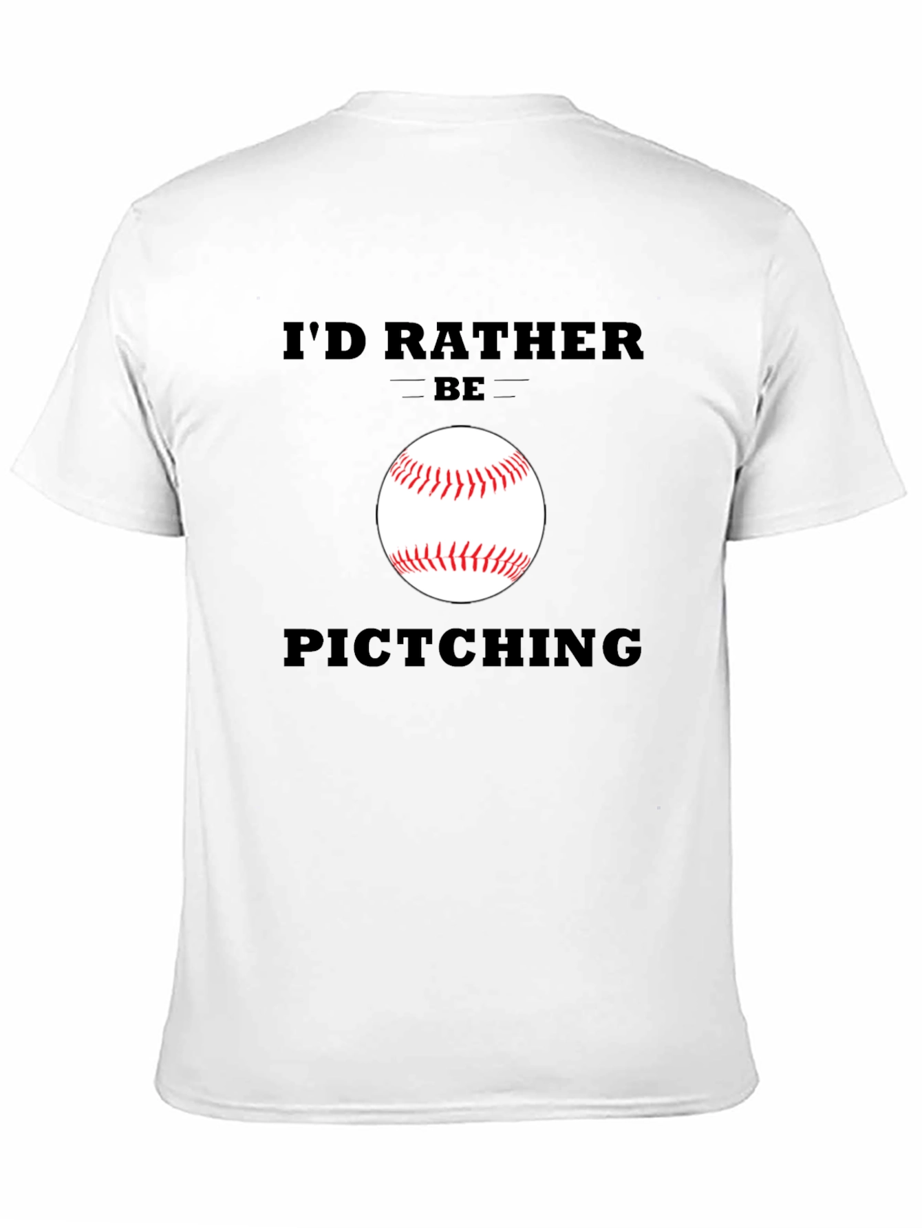 Funny Baseball T-Shirt - Id Rather Be Pitching