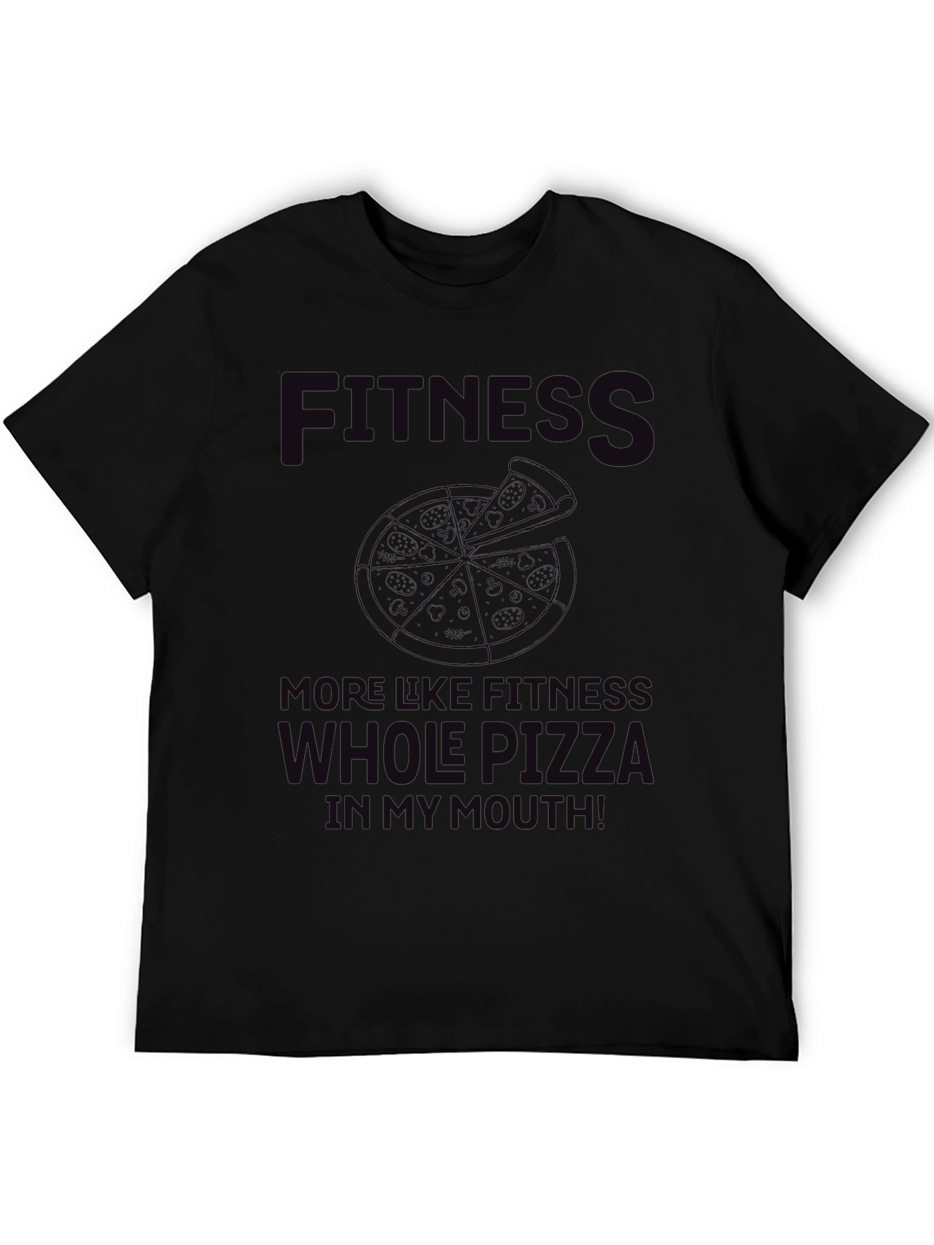 Fitness Whole Pizza T-Shirt - Funny Graphic Tee