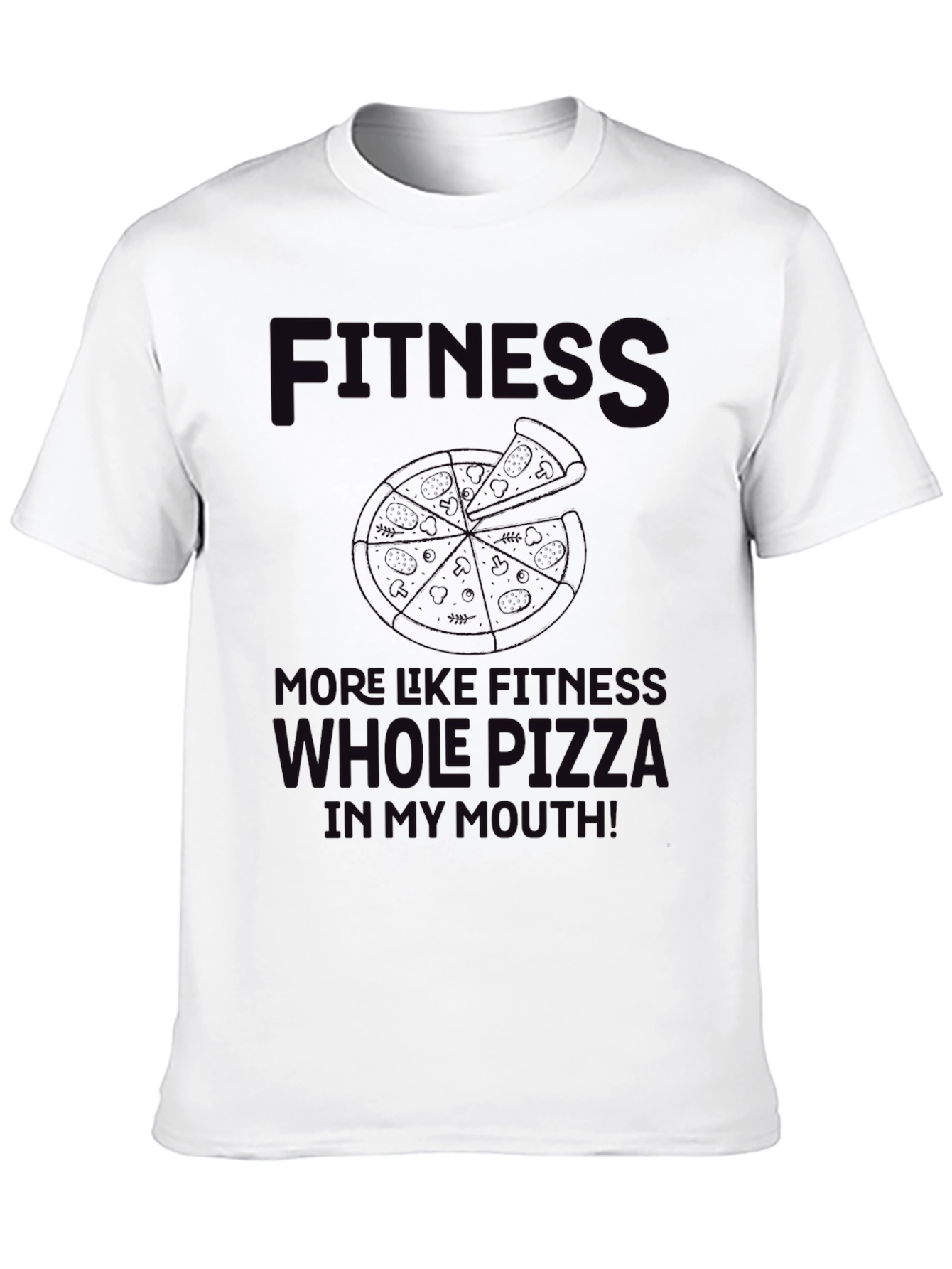 Fitness Whole Pizza T-Shirt - Funny Graphic Tee