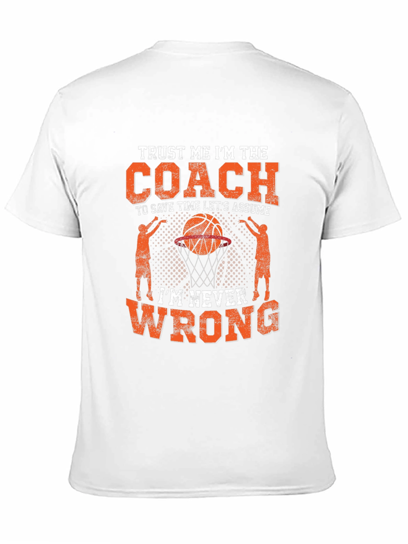 Trust Me Im The Coach T-Shirt
