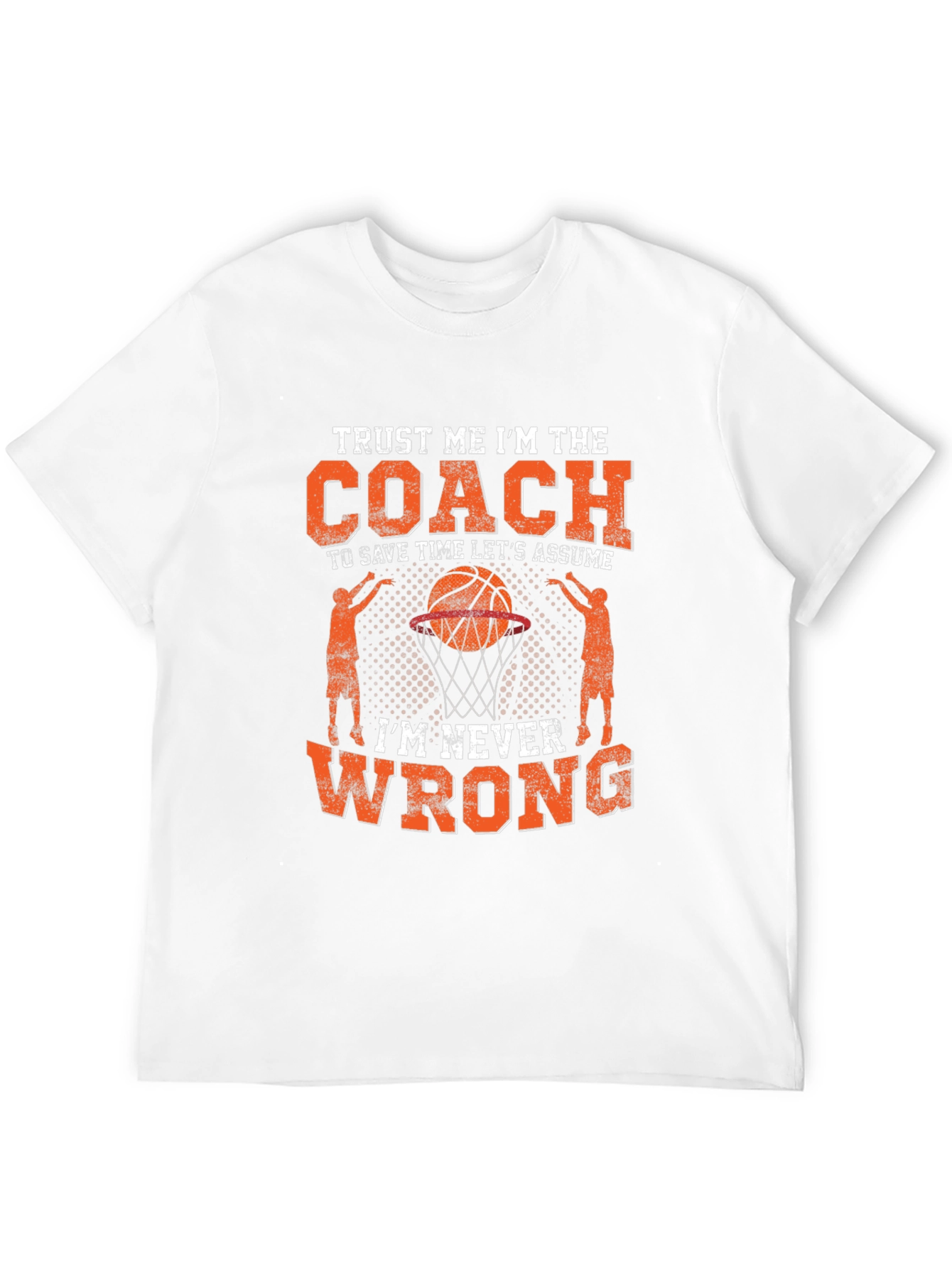 Trust Me Im The Coach T-Shirt