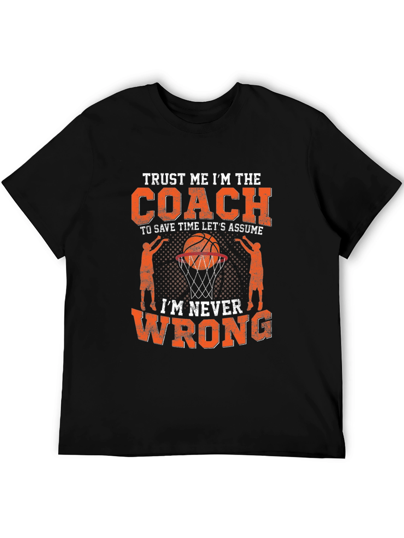 Trust Me Im The Coach T-Shirt