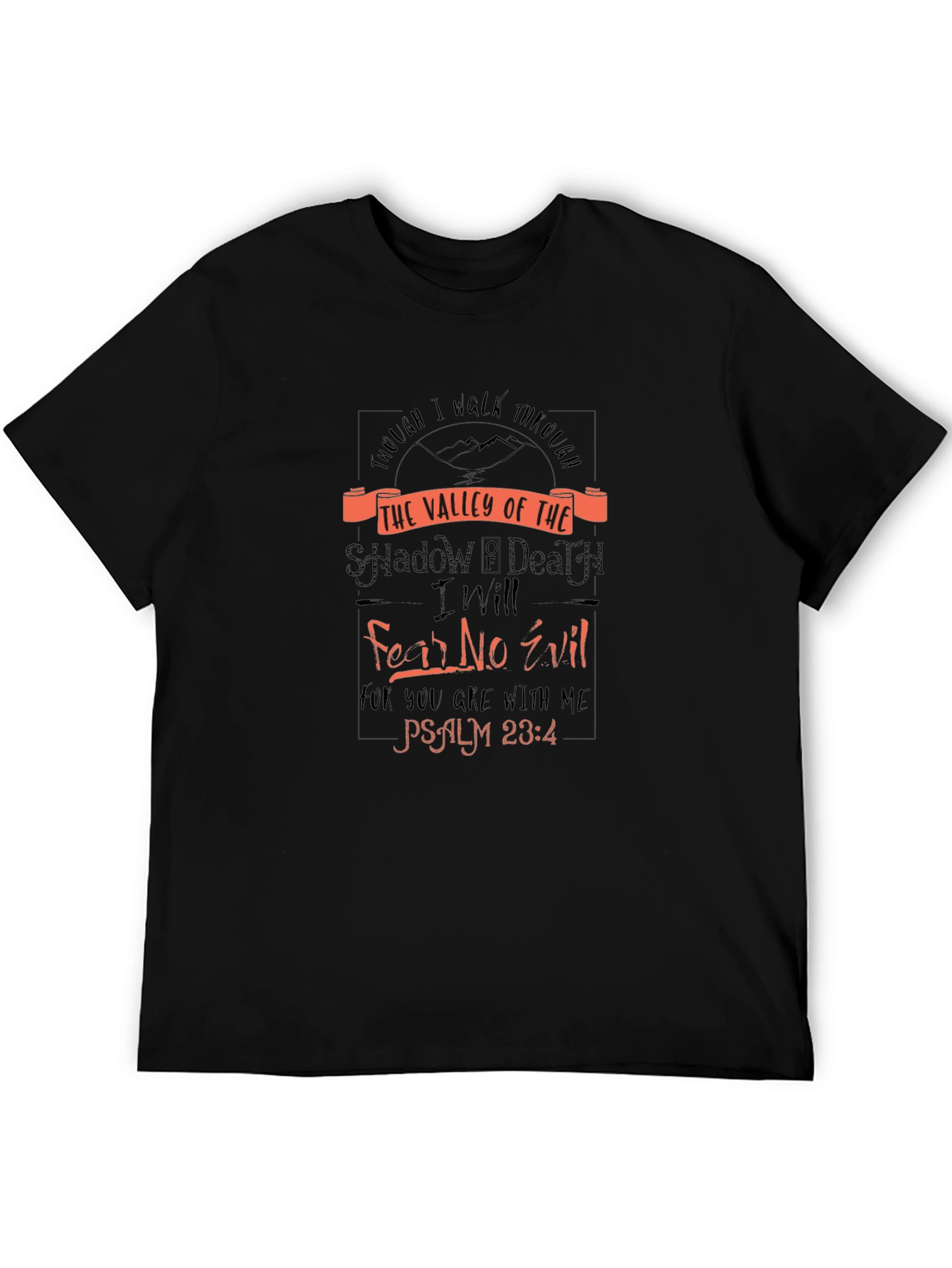 Valley of Death Psalm 23:4 Graphic T-Shirt